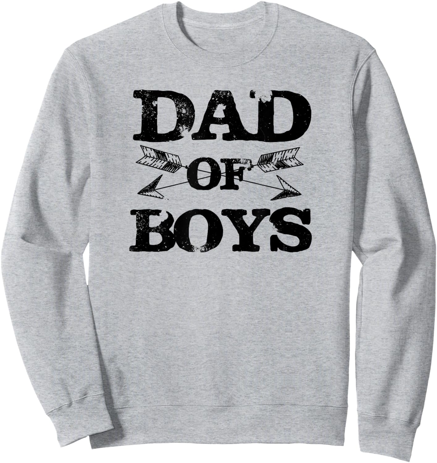 Dad Of Boys Cool Funny Daddy Fathers Day Gift Dads Men Sweatshirt - Sweatshirt | Ash