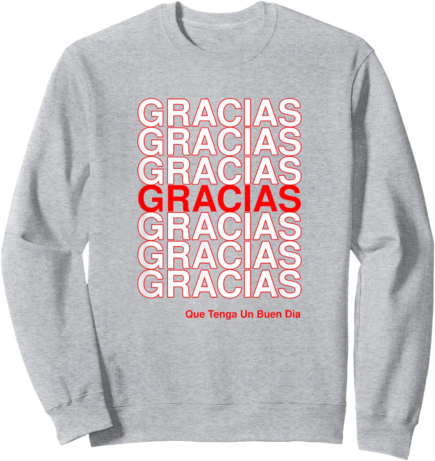 Gracias Que Tenga Un Buen Dia Thank You Grocery Bag Sweatshirt - Sweatshirt | Ash