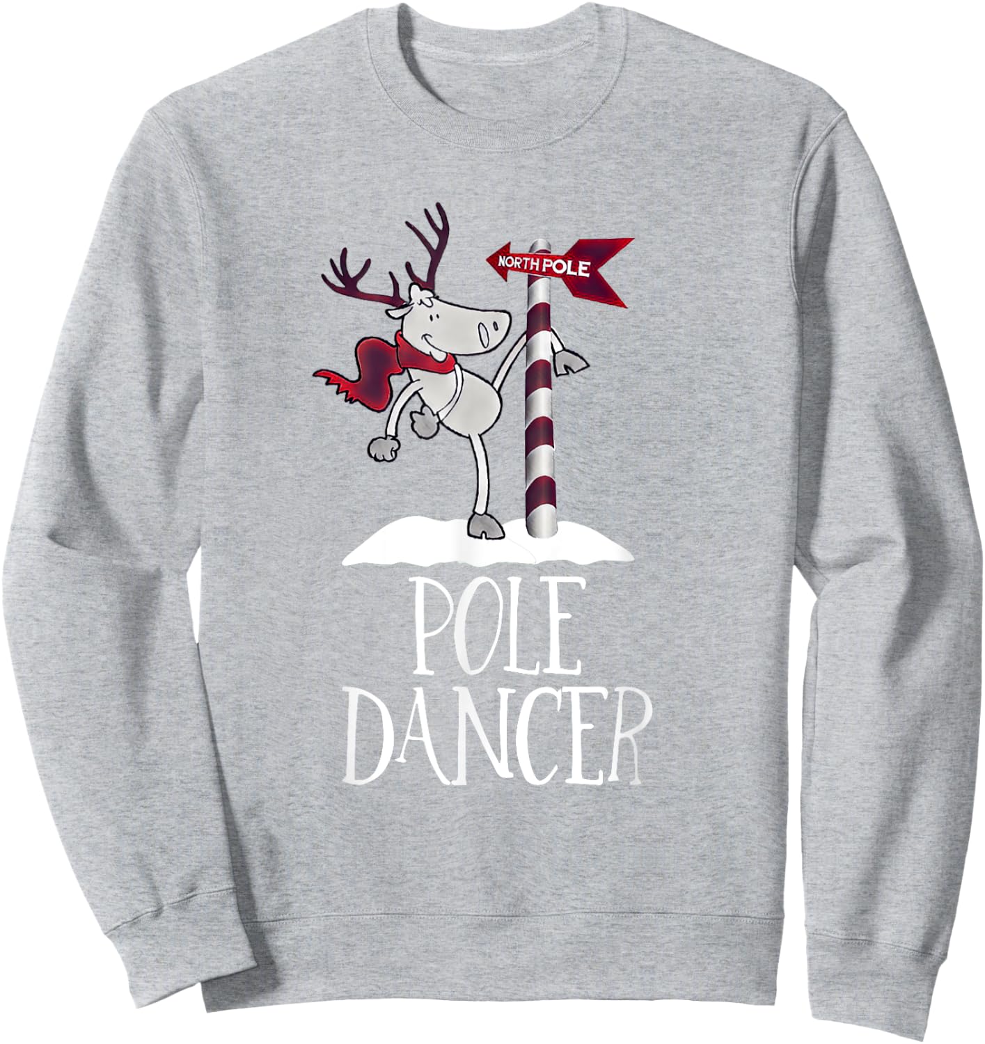 Funny Festive Christmas Pole Dancer North Pole Shirt Sweatshirt - Sweatshirt | Ash