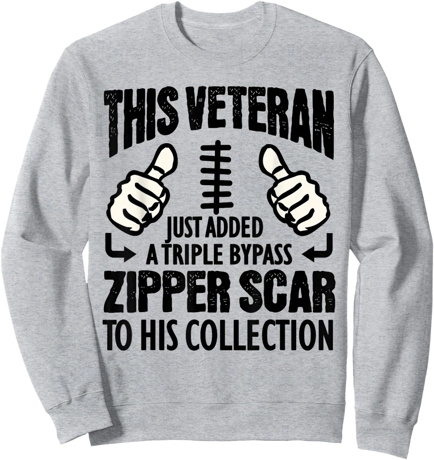 Heart Surgery Recovery Gift Veteran Triple Bypass Survivors Sweatshirt - Sweatshirt | Ash
