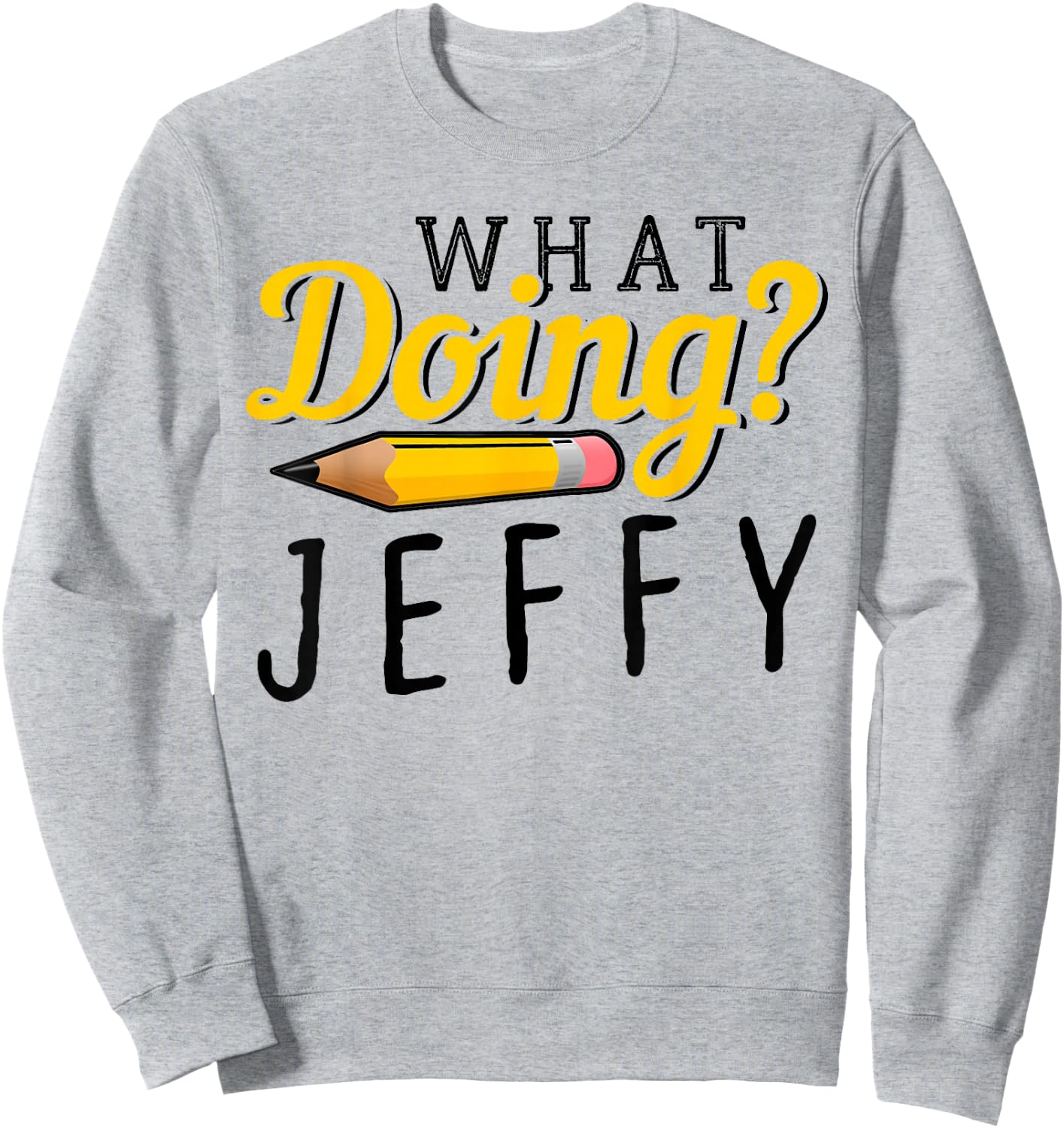 Cool, What do You Make? Jeffy Funny , Women, Children Sweatshirt - Sweatshirt | Ash