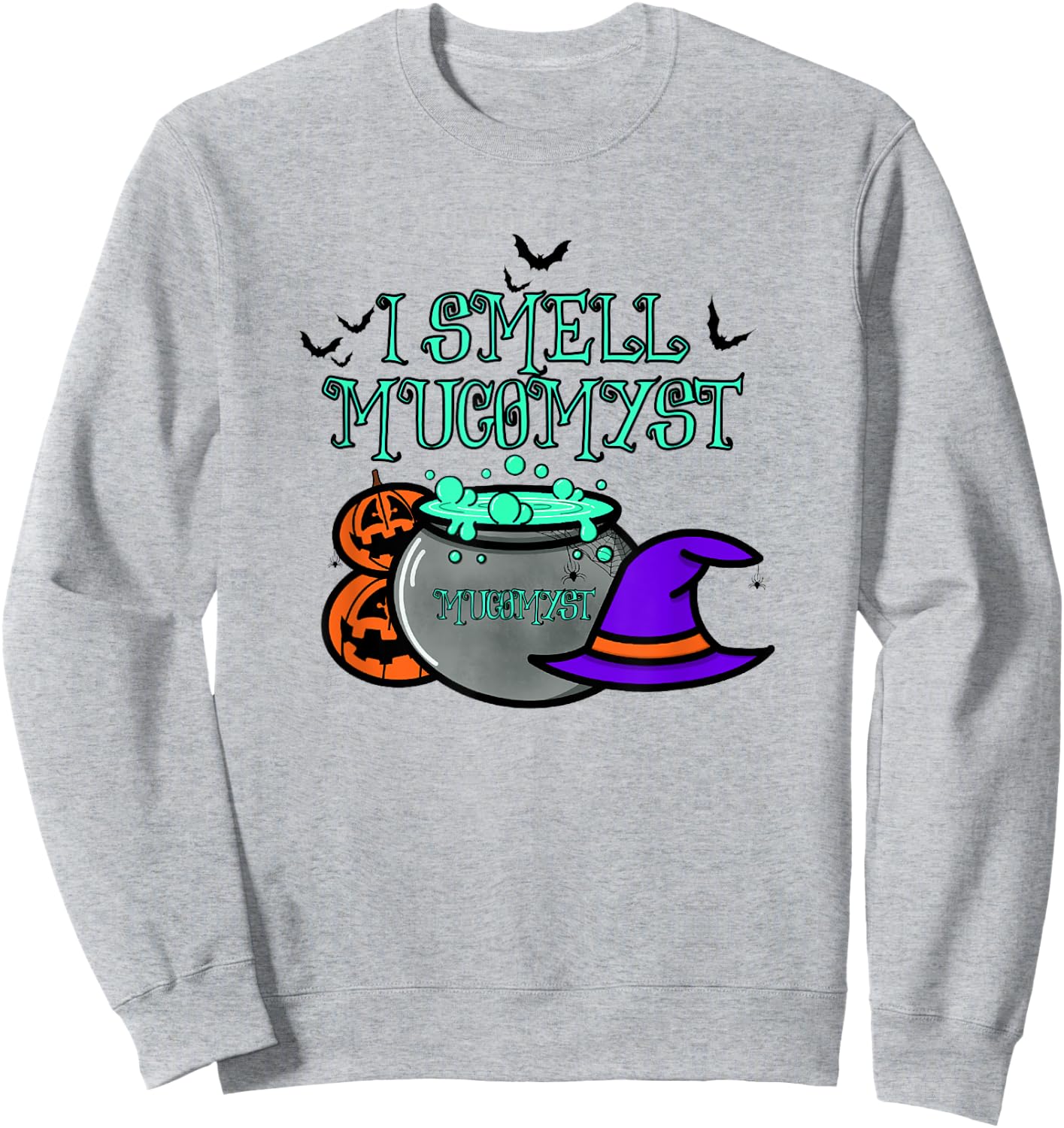 Halloween Respiratory Therapist Design I Smell Mucomyst Brew Sweatshirt - Sweatshirt | Ash