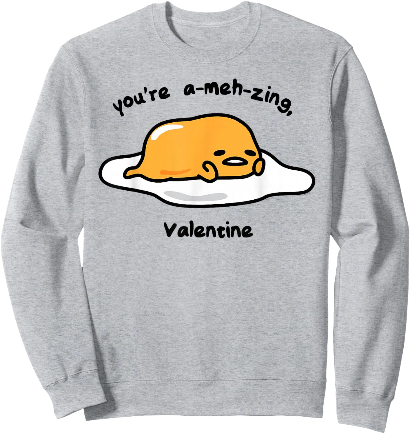 Gudetama the Lazy Egg A-meh-zing Valentine Shirt Sweatshirt - Sweatshirt | Ash