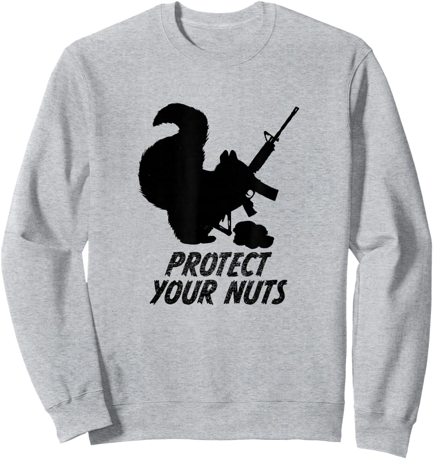 Squirrel Shirt Military AR15 Gun Protect Your Nuts Sweatshirt - Sweatshirt | Ash