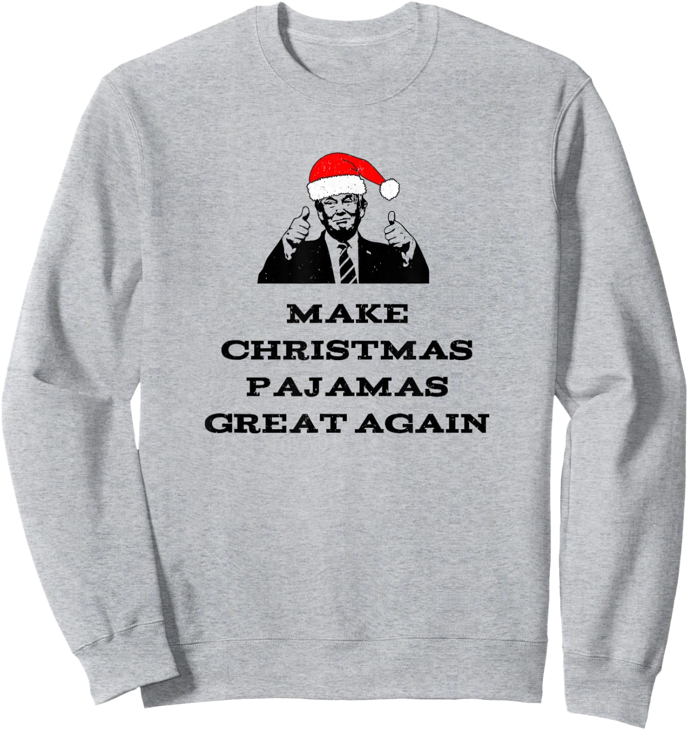 Trump Make Christmas Pajamas Great Again Political Vintage Sweatshirt - Sweatshirt | Ash