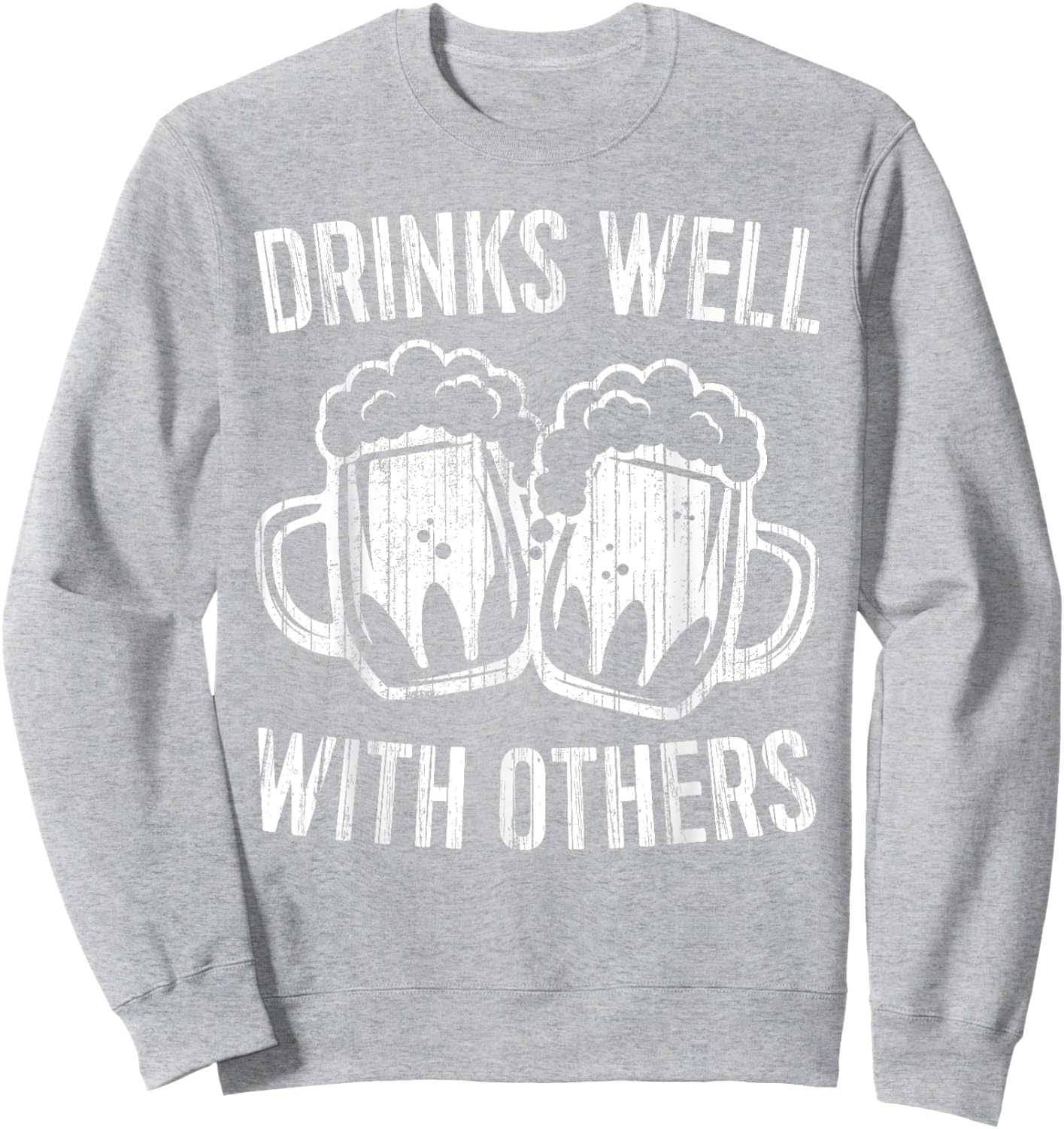 Drinks Well With Others Shirt Men Women St Patricks Day Sweatshirt - Sweatshirt | Ash