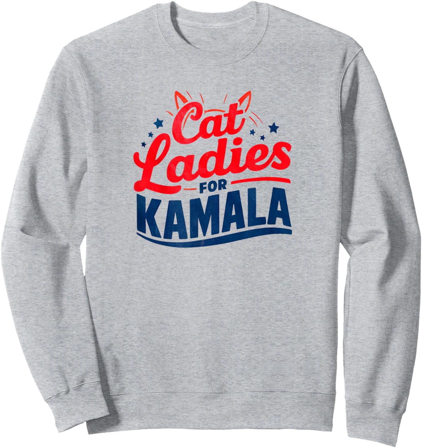 Cat Ladies Cat Lettering Positive Funny Sweatshirt - Sweatshirt | Ash