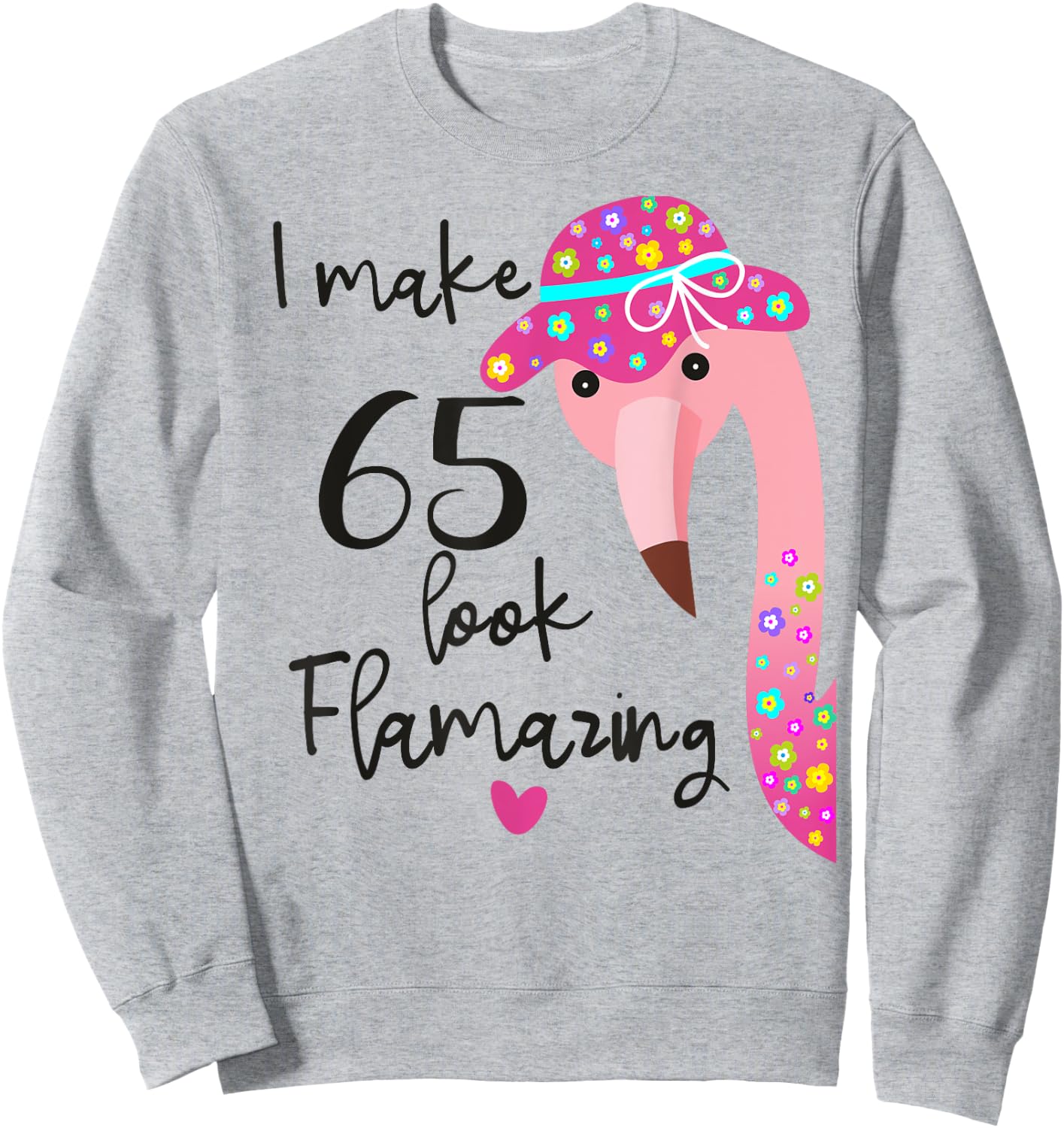 Funny Flamingo 65th Birthday 65 Years Old Sweatshirt - Sweatshirt | Ash