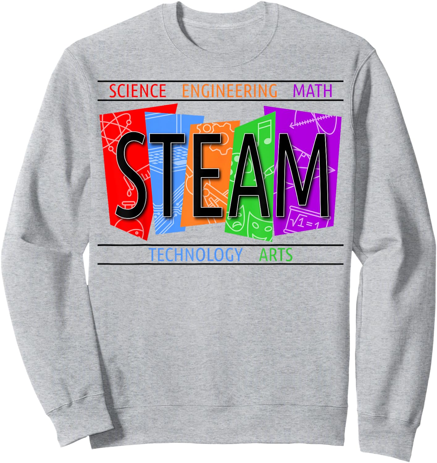 STEAM for Kids Back to School STEM Science Shirt Sweatshirt - Sweatshirt | Ash