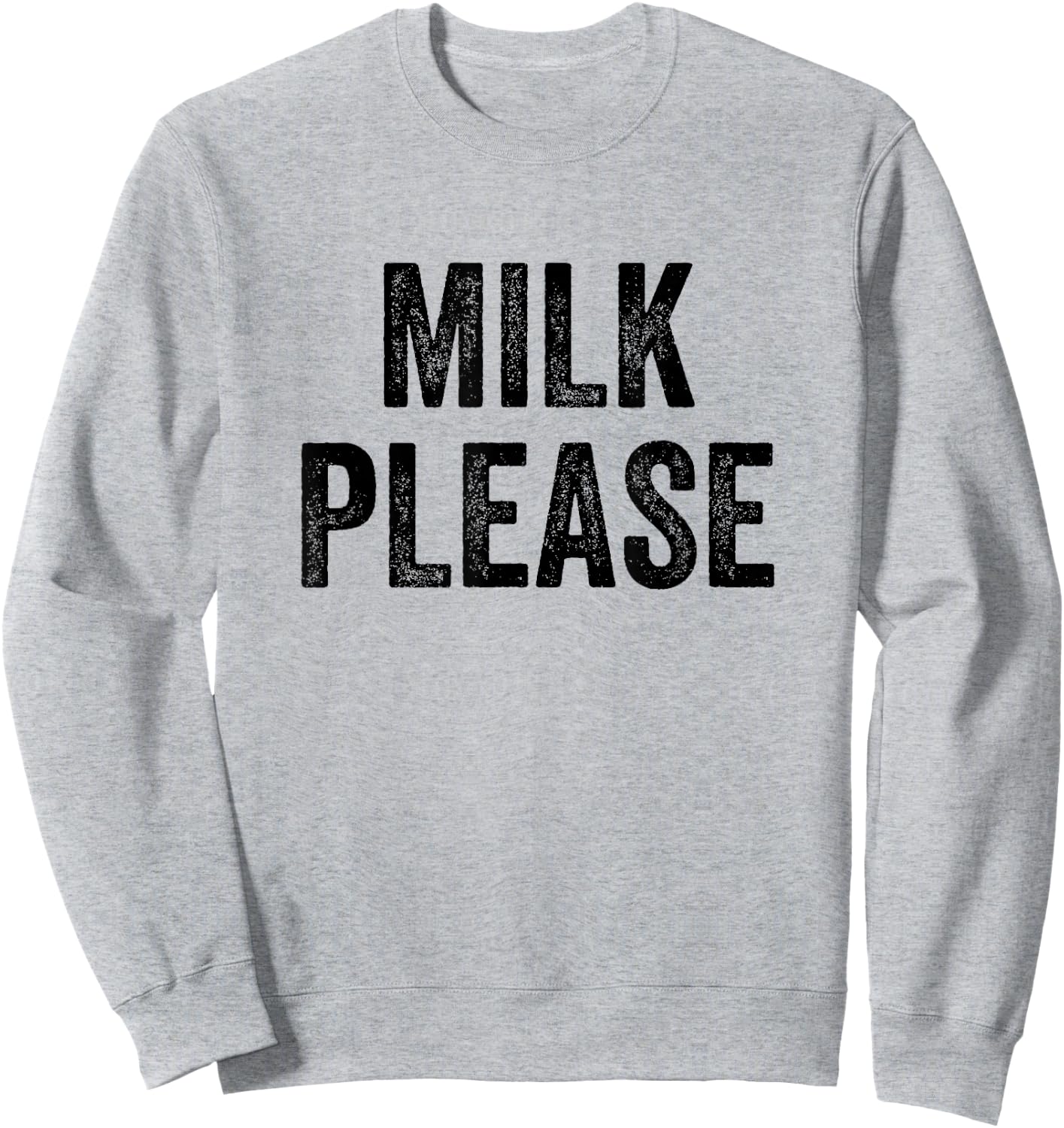 Milk Please Sweatshirt - Sweatshirt | Ash