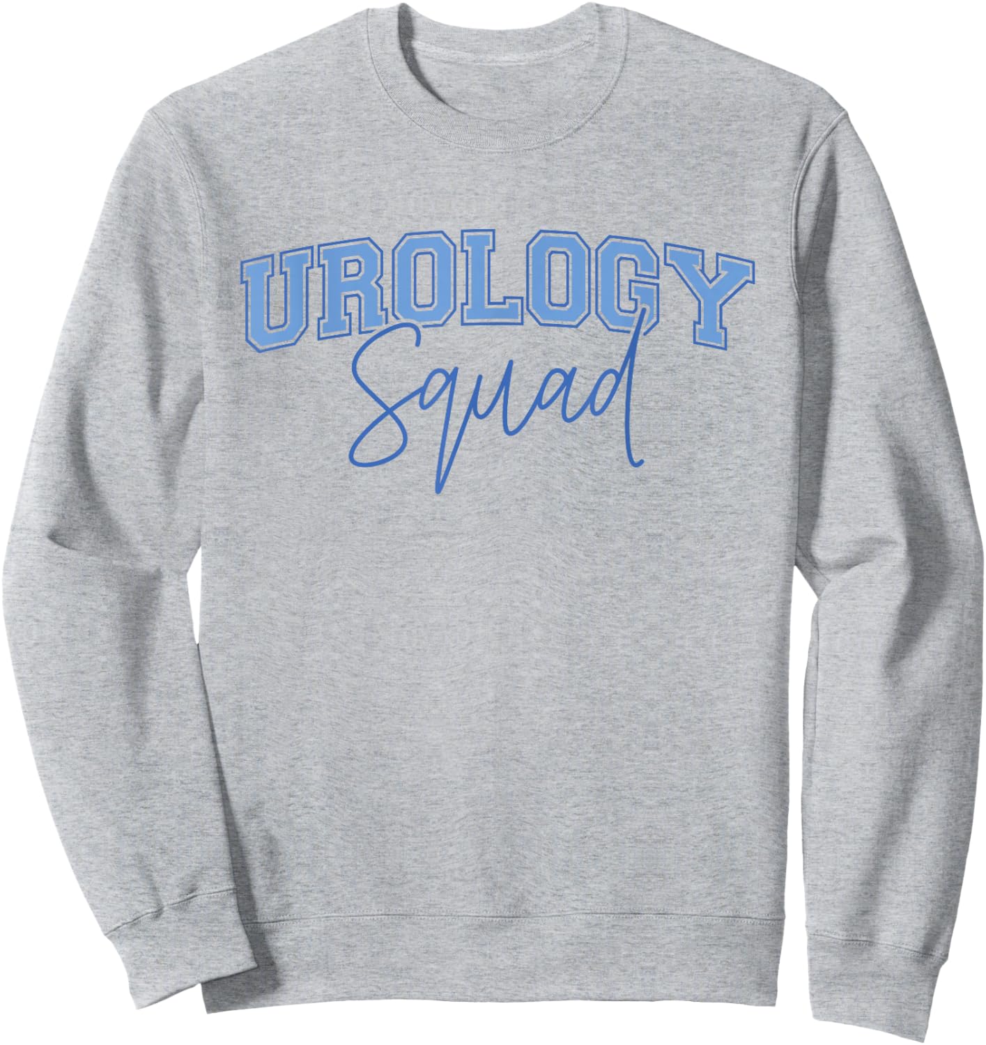 Urology Student Urologist Future Urologist Urology Squad Sweatshirt - Sweatshirt | Ash