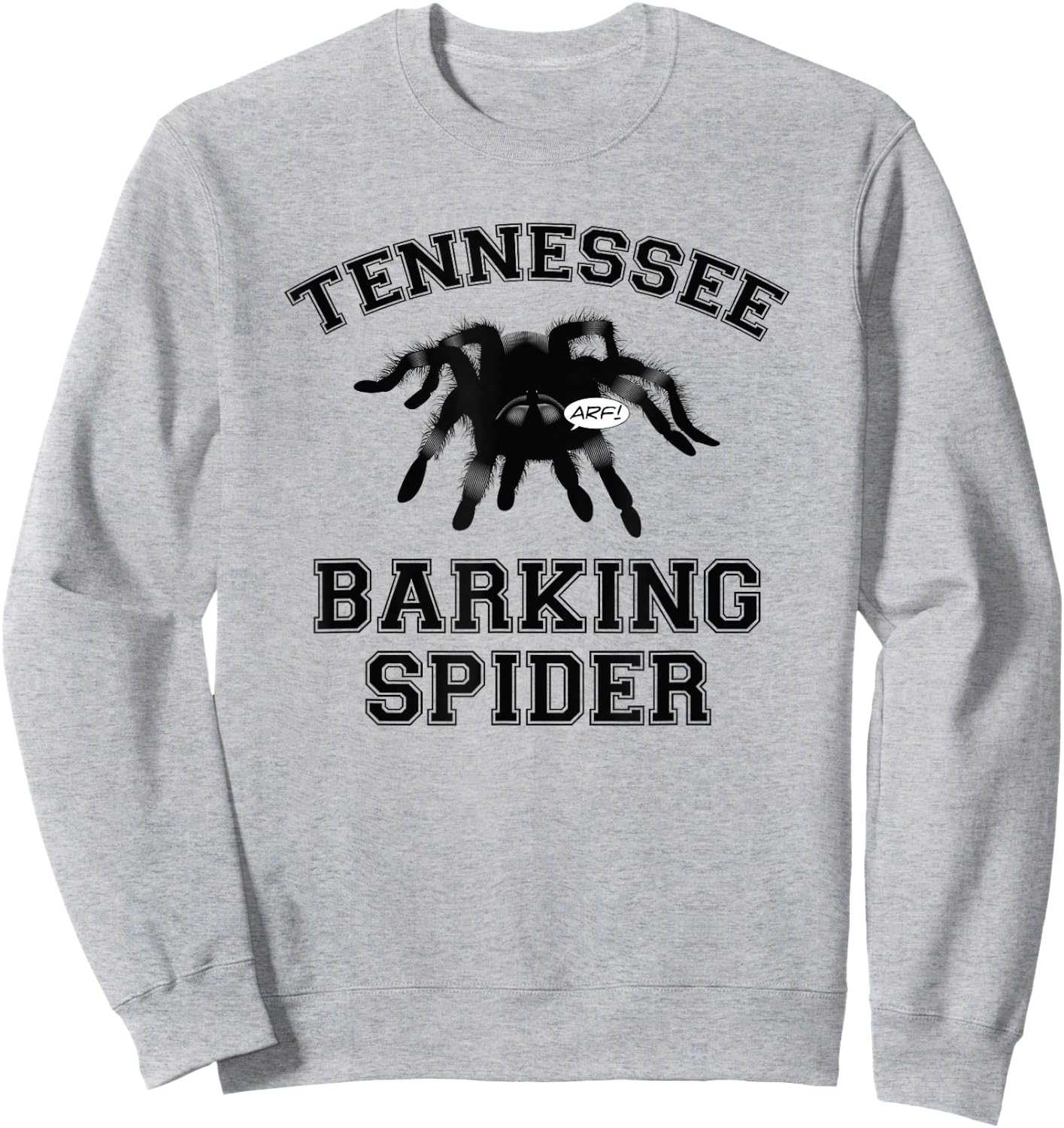 Tennessee Barking Spider T Shirt - Funny, Humor Sweatshirt - Sweatshirt | Ash