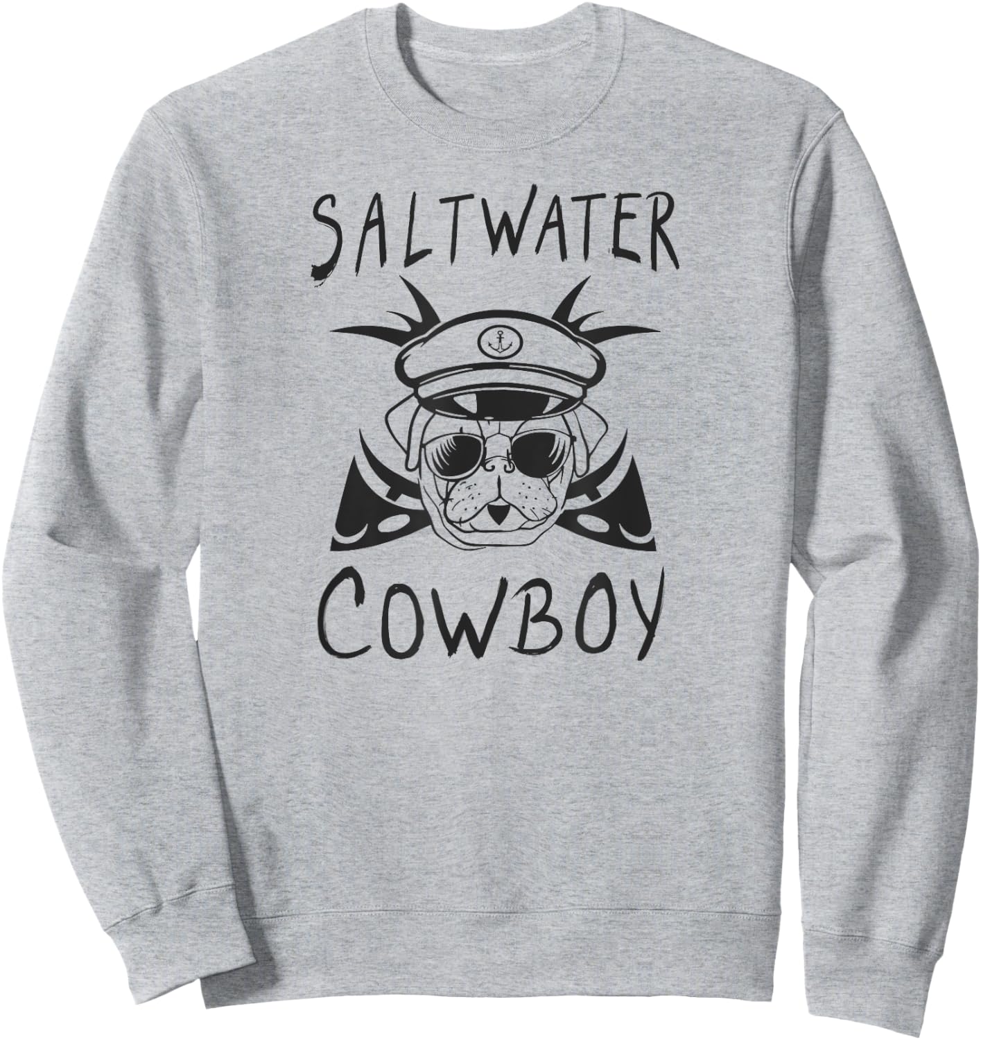 Sailing Saltwater Cowboy Dog Captain Fish Bones Sweatshirt - Sweatshirt | Ash
