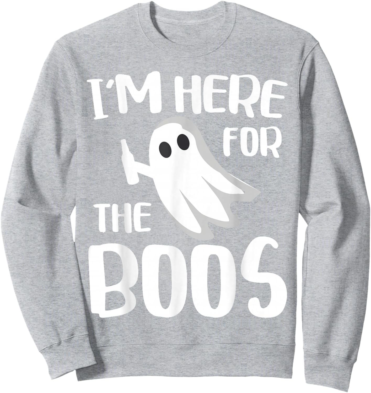 I'm Here For The Boos Shirt Adult Men Women Kids Halloween Sweatshirt - Sweatshirt | Ash