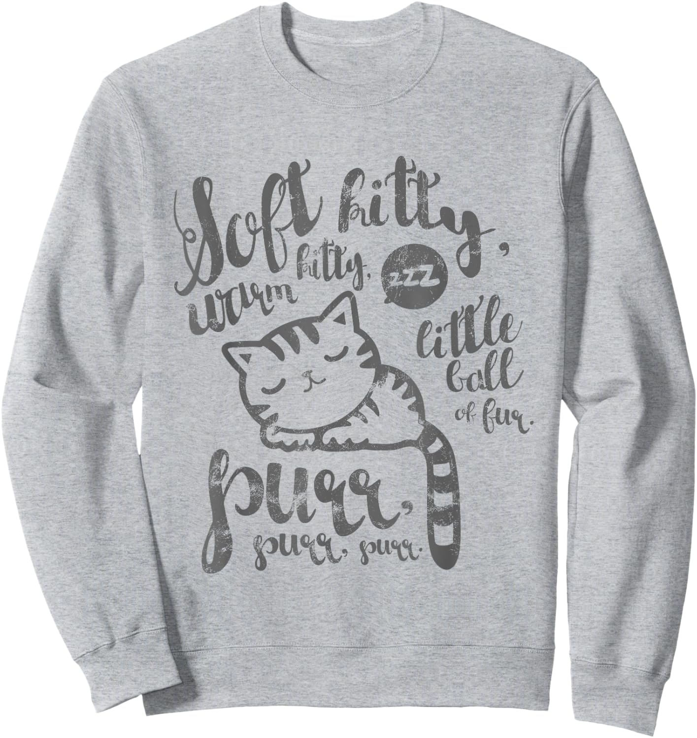 Cute Soft Kitty Warm Kitty Happy Kitty Sleepy Kitty Sweatshirt - Sweatshirt | Ash