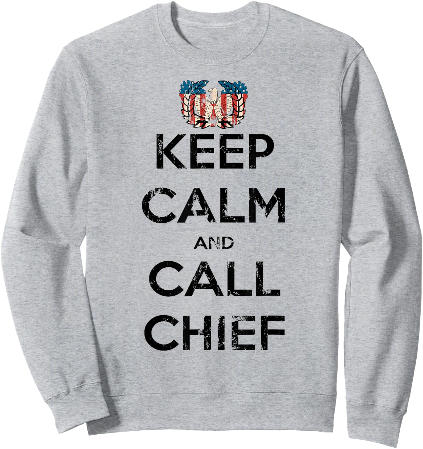KEEP CALM and CALL CHIEF Warrant Officer Corps Eagle Rising Sweatshirt - Sweatshirt | Ash