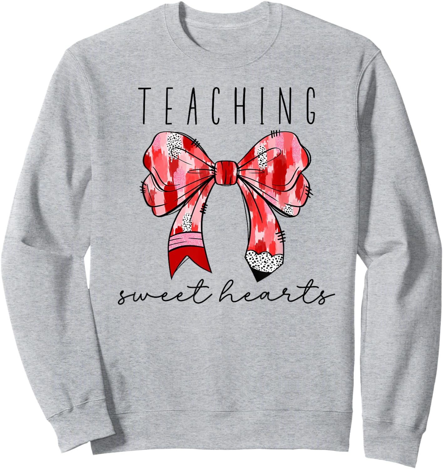 Teaching Sweet Hearts Teacher Valentine’s Day Women Sweatshirt - Sweatshirt | Ash