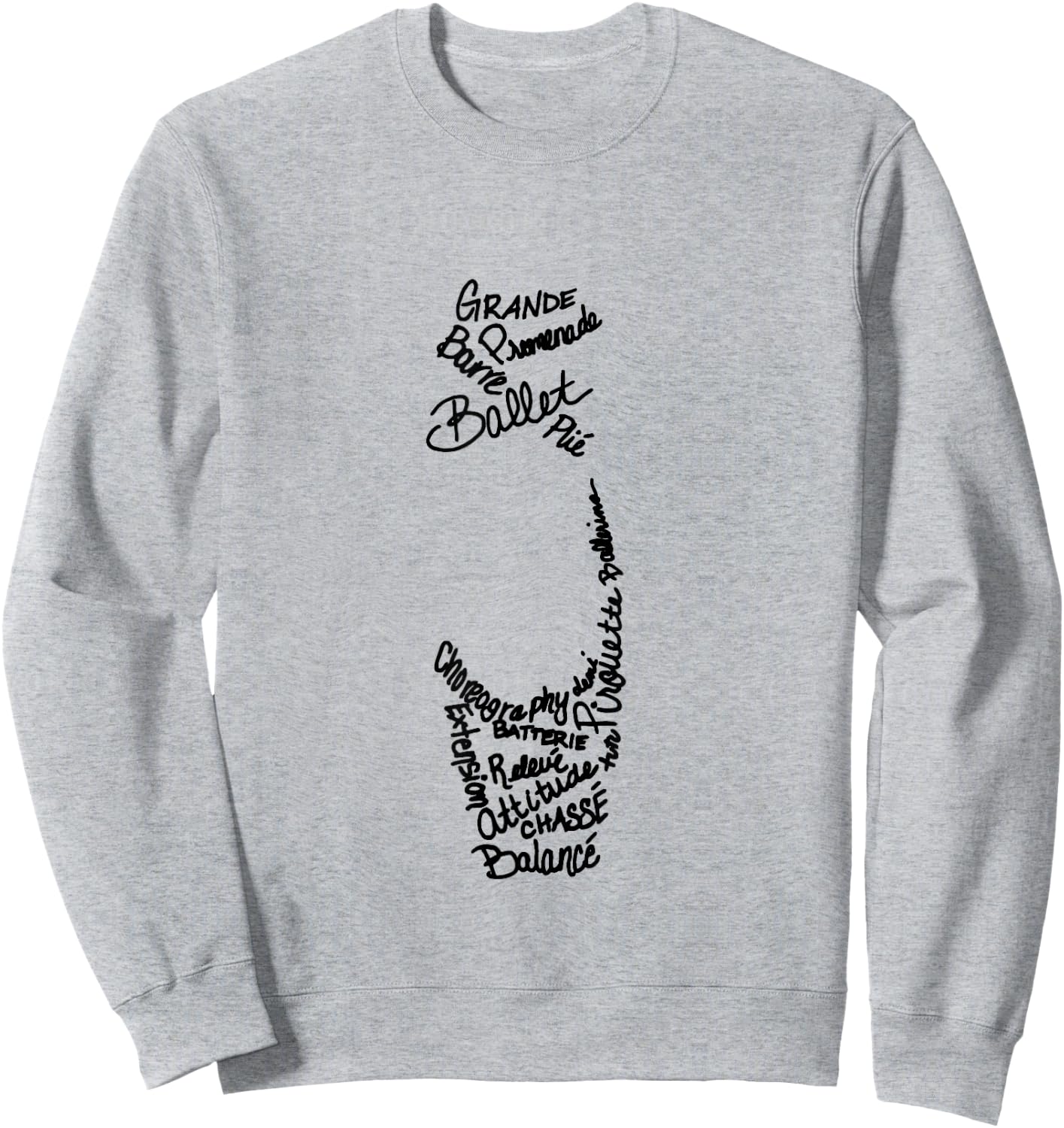 Ballet Pointe Shoe Terms Words Sweatshirt - Sweatshirt | Ash