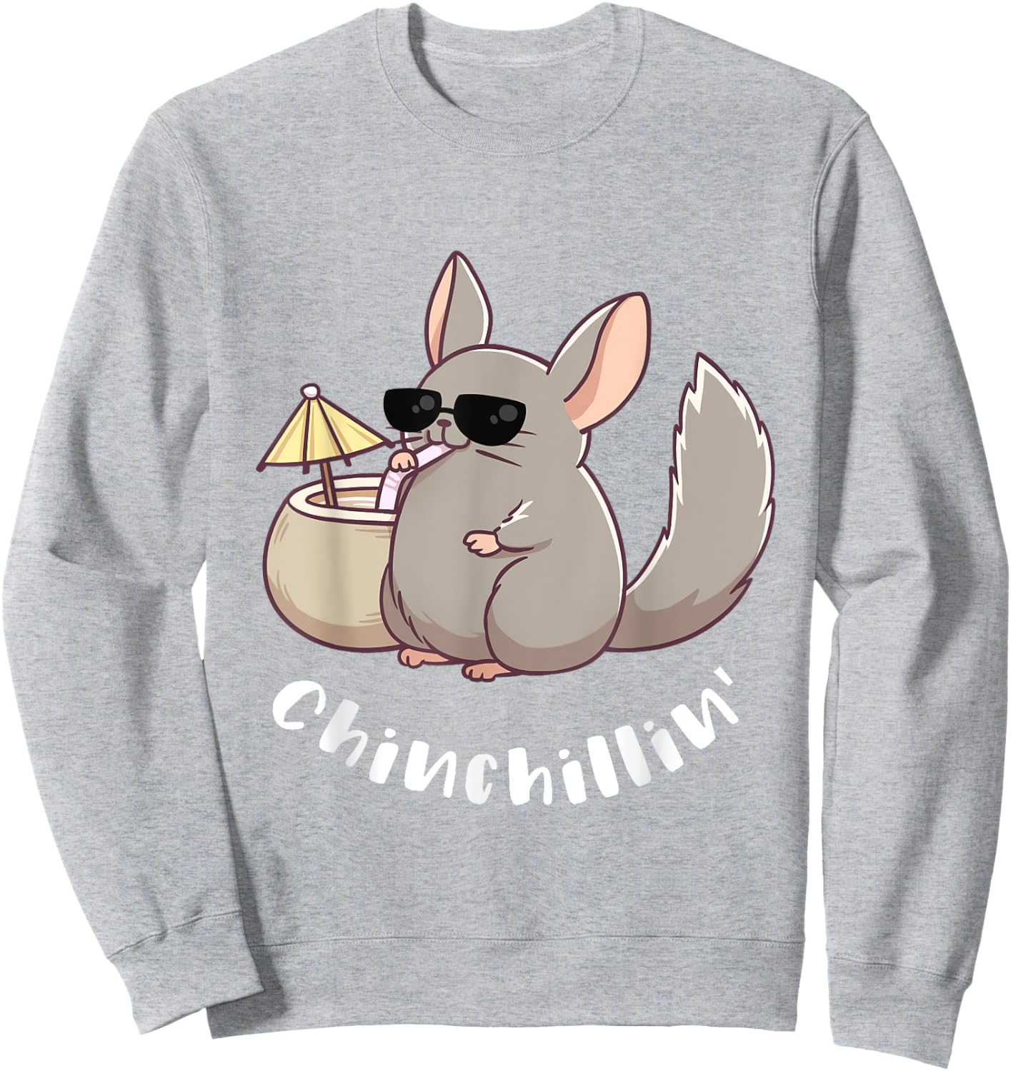 Chinchilla Chinchillin' Funny Rodent Gift Pun T Shirt Sweatshirt - Sweatshirt | Ash