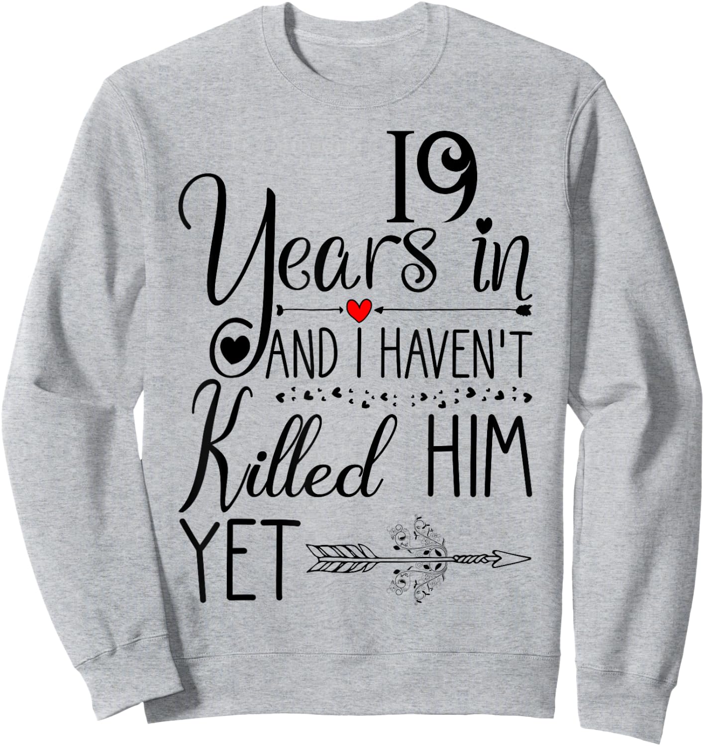 19th Wedding Anniversary Wife - 19 Years of Marriage Sweatshirt - Sweatshirt | Ash