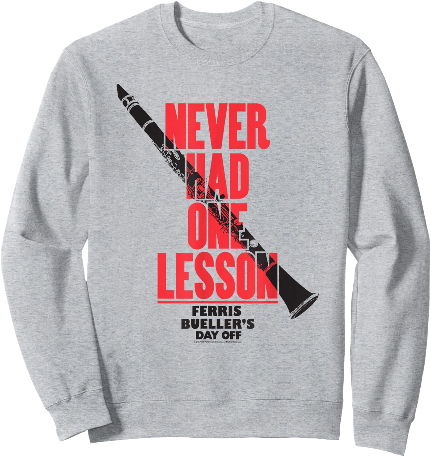 Ferris Bueller's Day Off Clarinet Never Had One Lesson Movie Sweatshirt - Sweatshirt | Ash