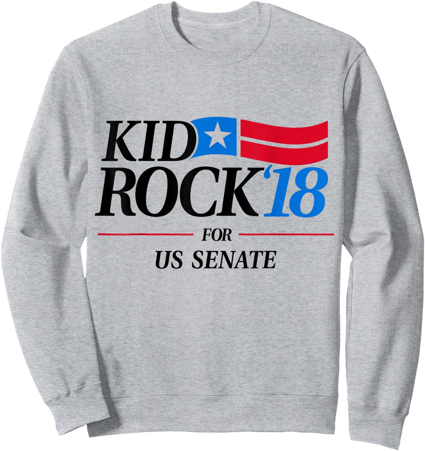 Kid for US Senate 2018 Men's In Rock We Trust Sweatshirt - Sweatshirt | Ash