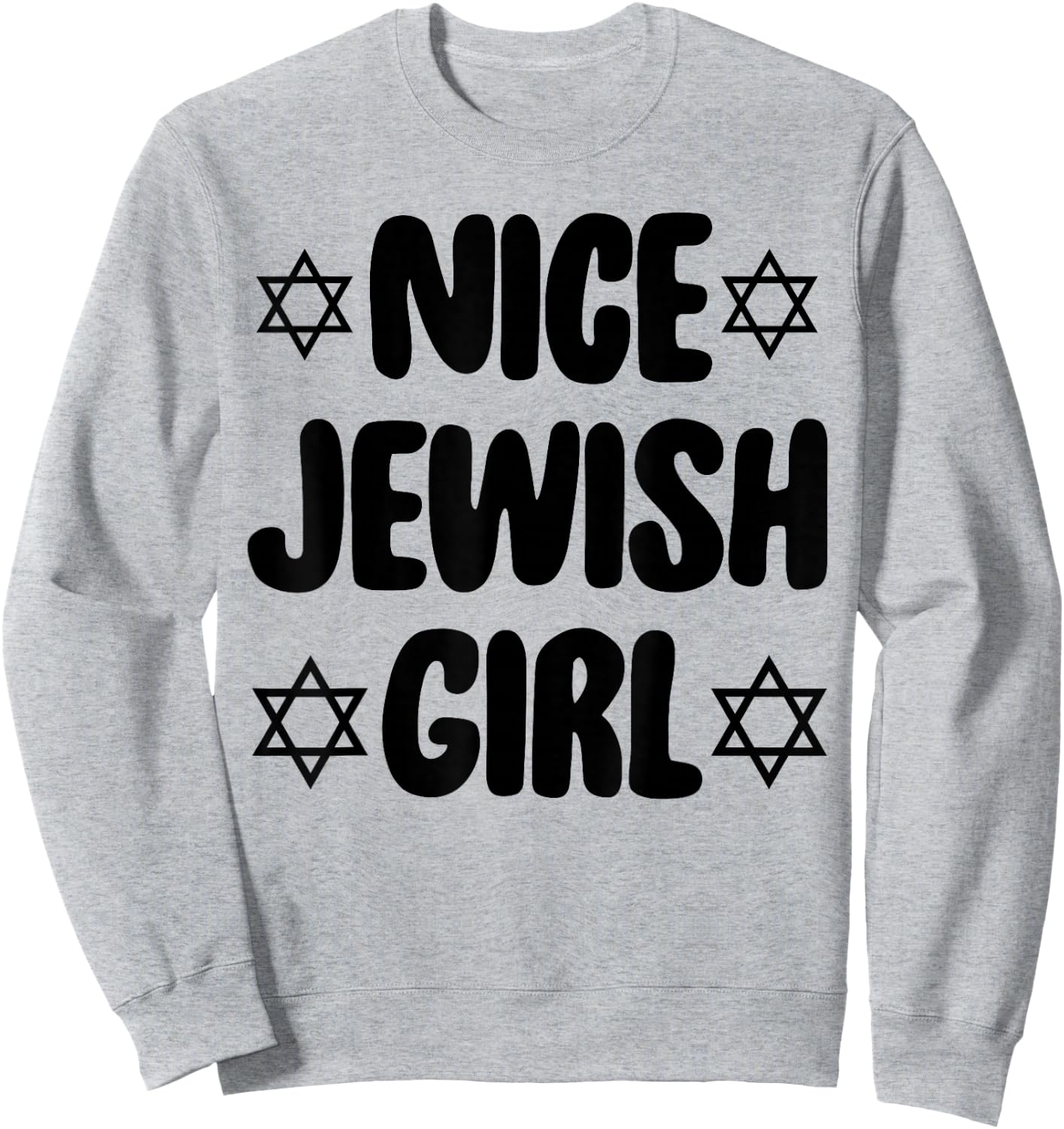 Funny Jew Nice Jewish Girl Hanukkah Gift Sweatshirt - Sweatshirt | Ash