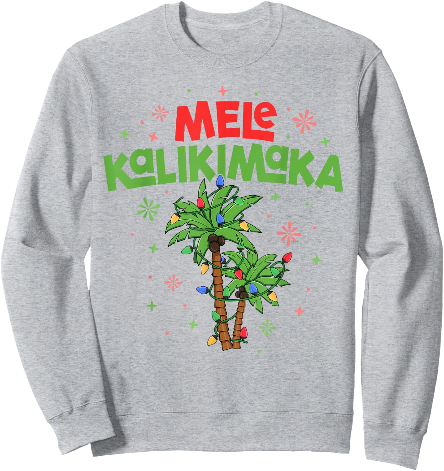 Mele Kalikimaka Hawaiian Christmas Palm Tree Lights Xmas Sweatshirt - Sweatshirt | Ash