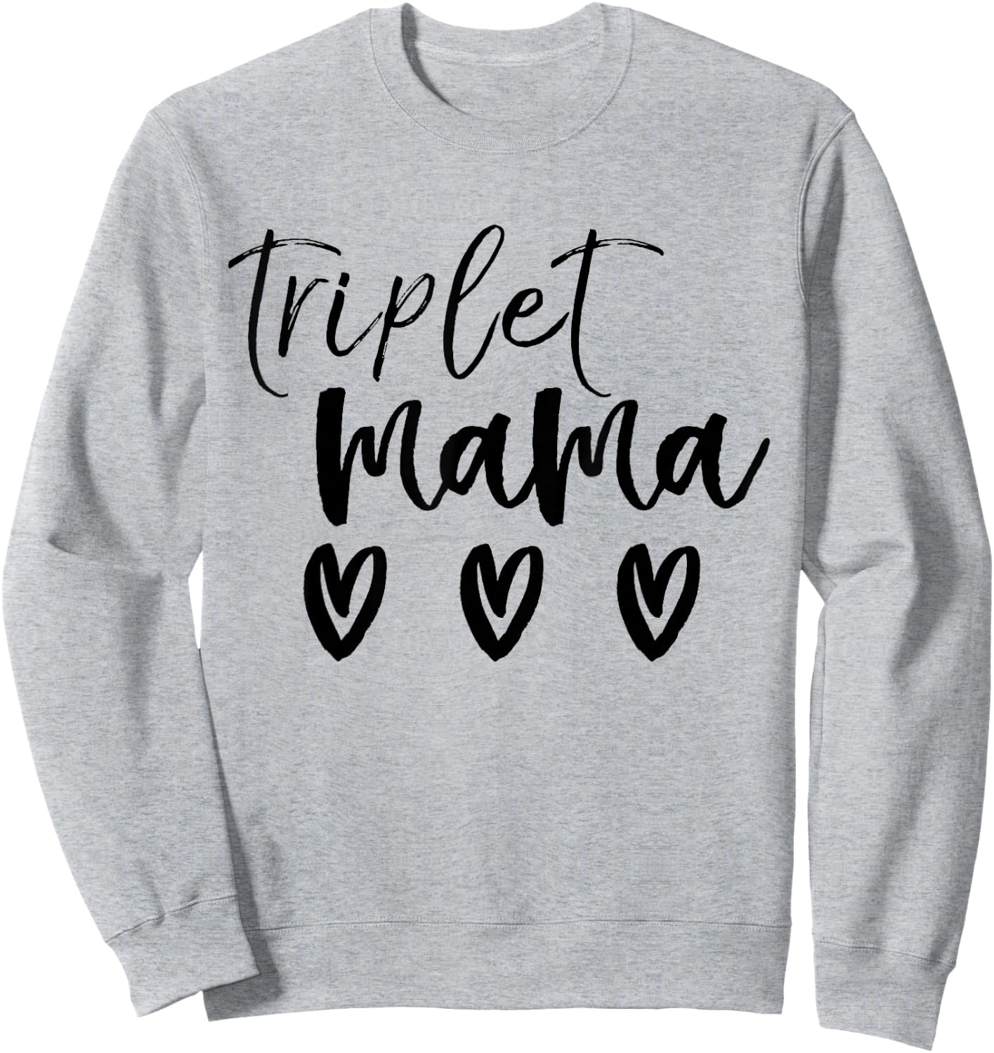 Triplet Mama Shirt Triplet Clothes for Mom of Multiples Sweatshirt - Sweatshirt | Ash