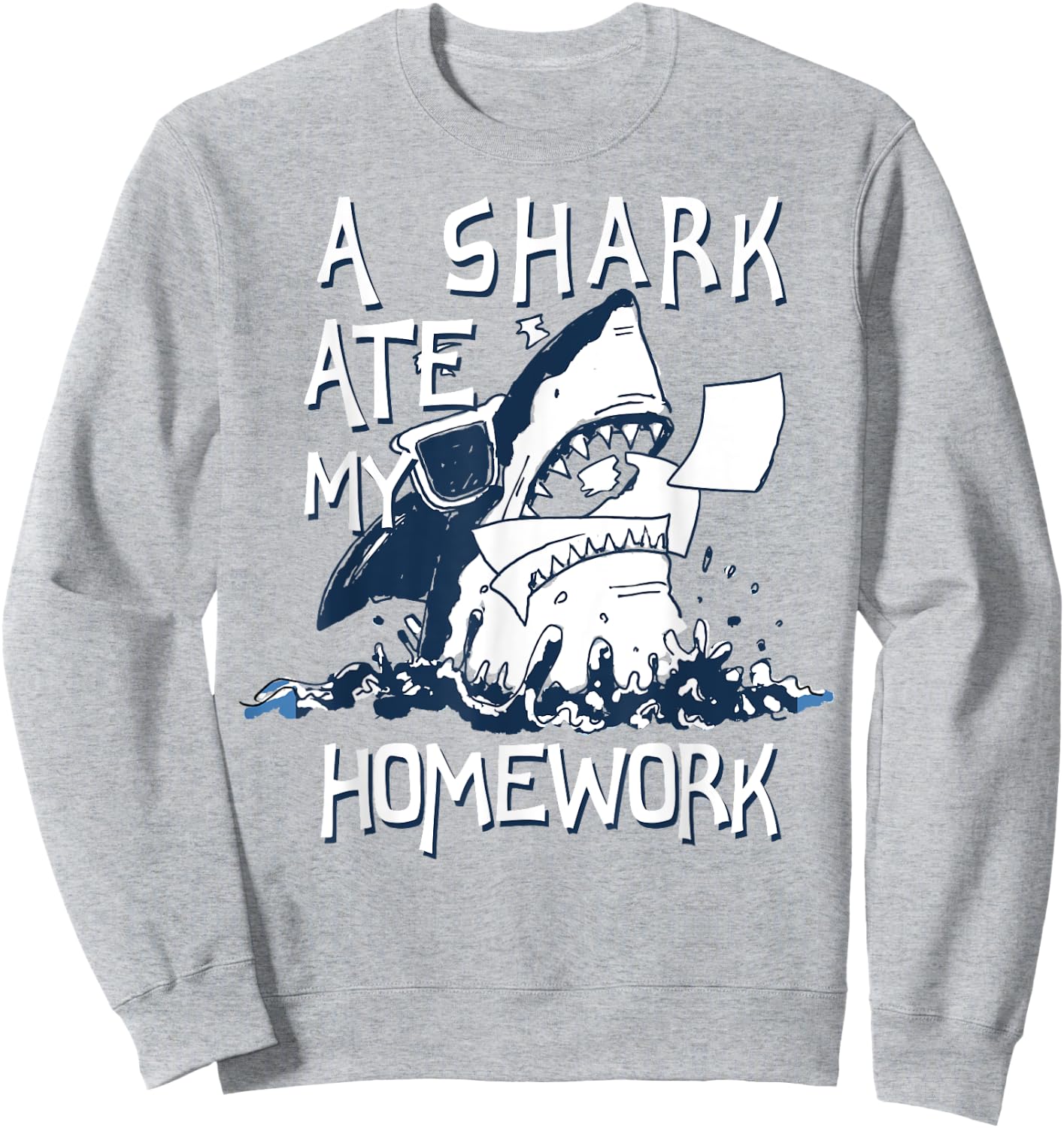 Shark Ate My Homework Sweatshirt - Sweatshirt | Ash
