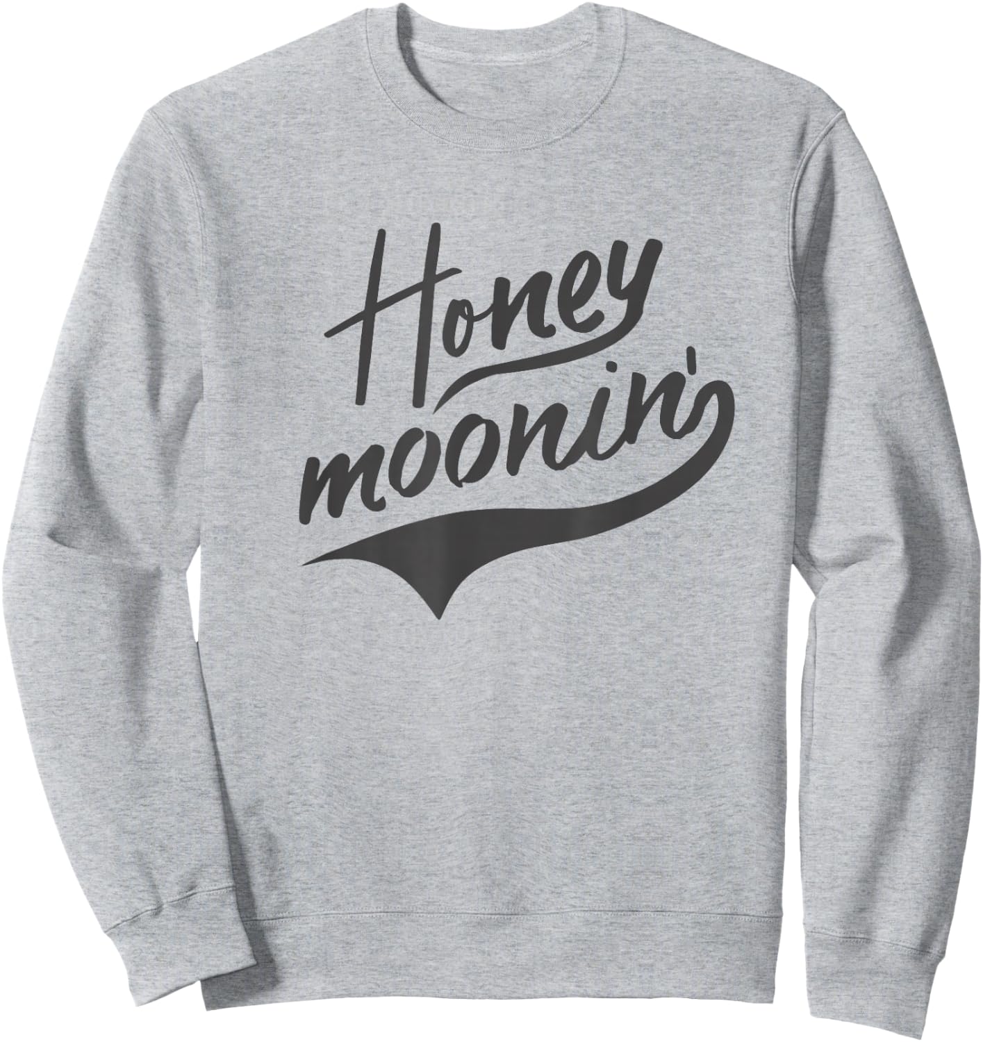 Honeymoonin Cute Honeymoon Shirt After Wedding Bridal Outift Sweatshirt - Sweatshirt | Ash