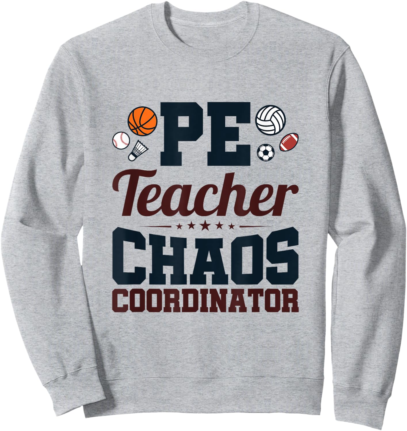 Chaos Coordinator - PE Teacher Women Sweatshirt - Sweatshirt | Ash