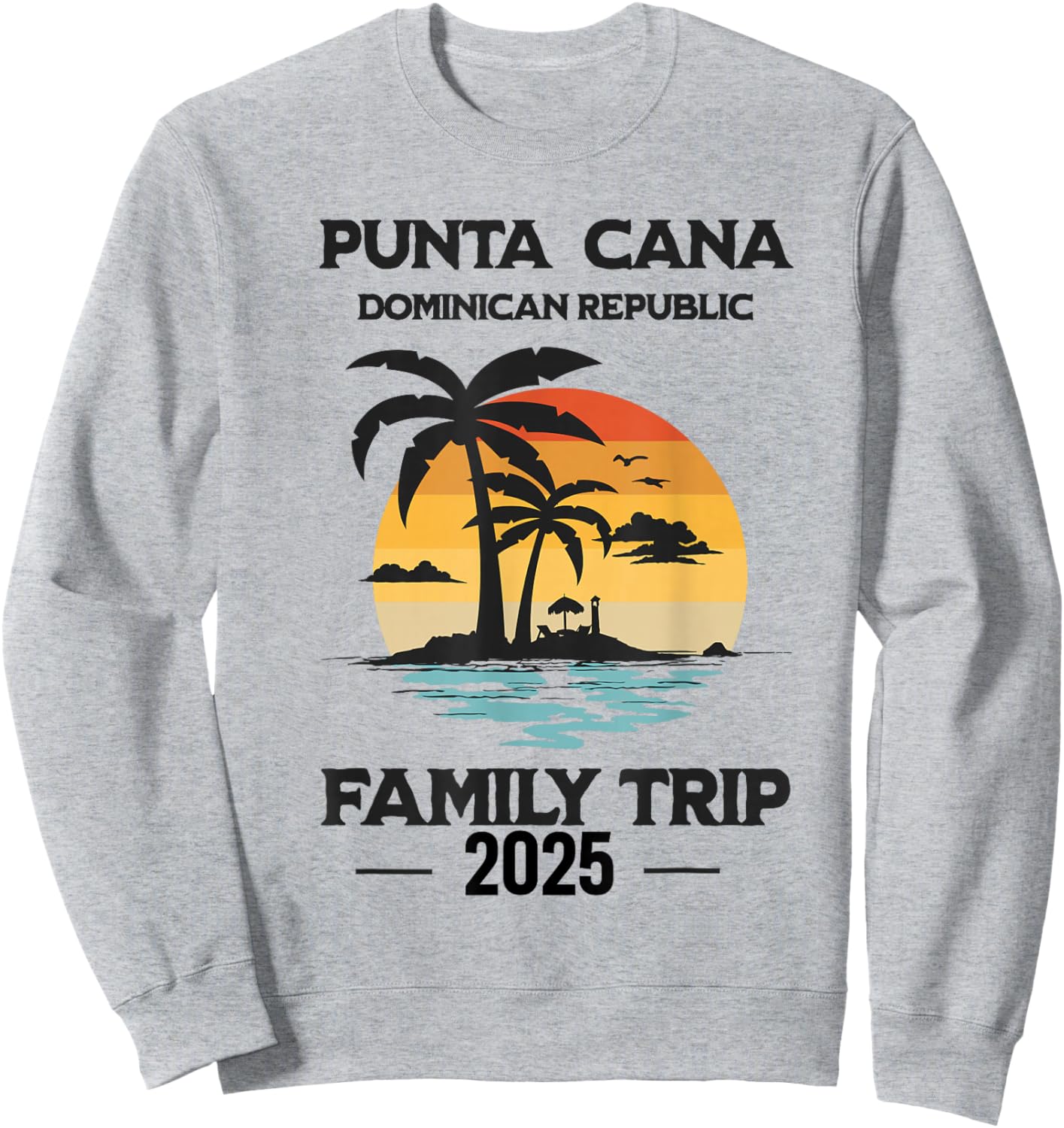Punta Cana Family Vacation 2025 Matching Dominican Republic Sweatshirt - Sweatshirt | Ash