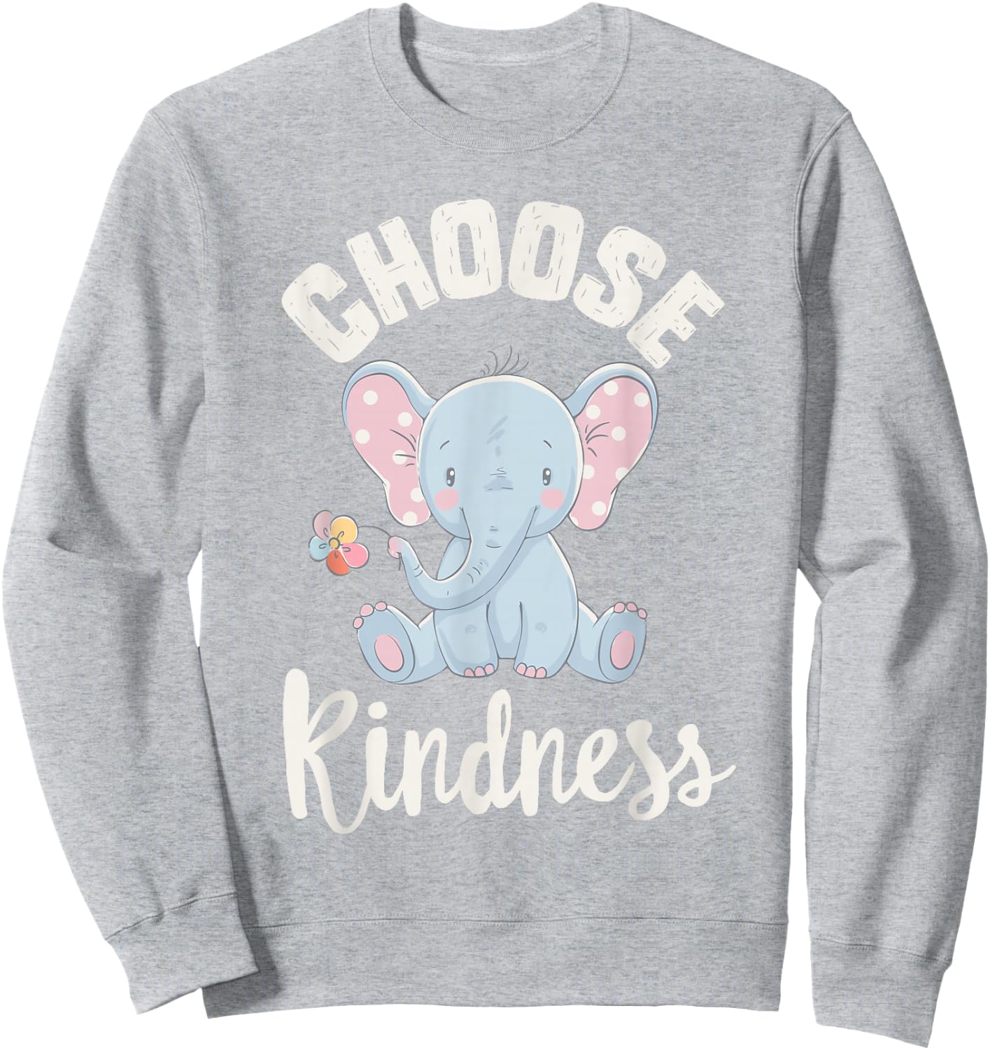 Orange Unity day , Anti Bullying Elephant Choose Kindness Sweatshirt - Sweatshirt | Ash