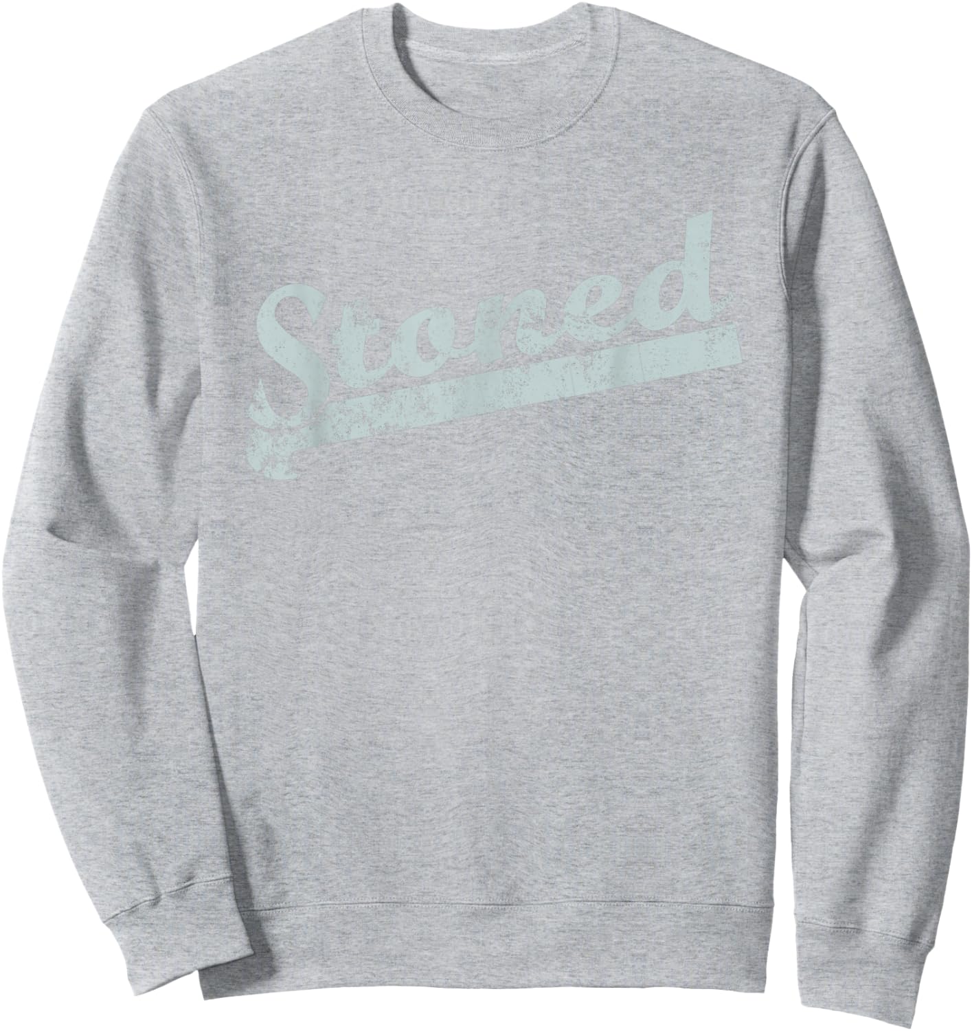 Legally Stoned Funny Marijuana for Weed Enthusiasts Sweatshirt - Sweatshirt | Ash