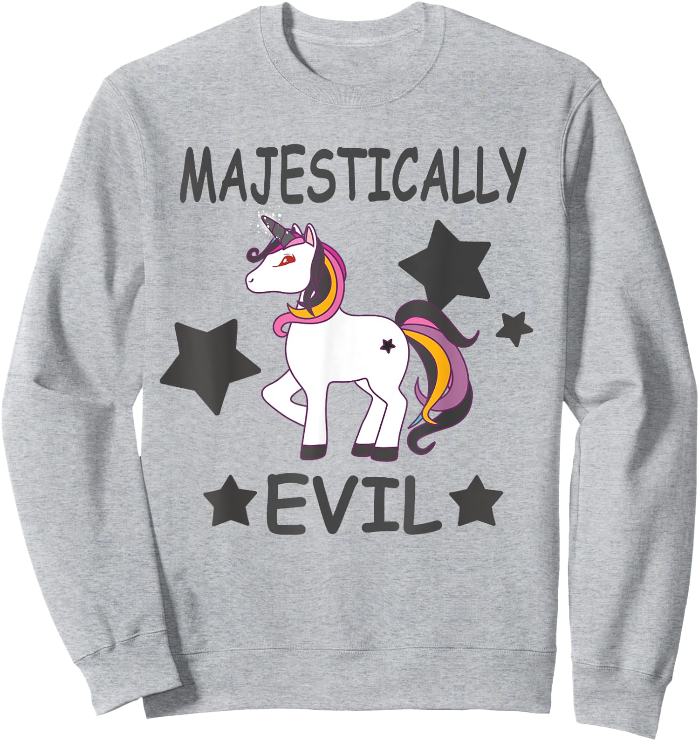 Majestically Evil Unicorn Funny Sweatshirt - Sweatshirt | Ash