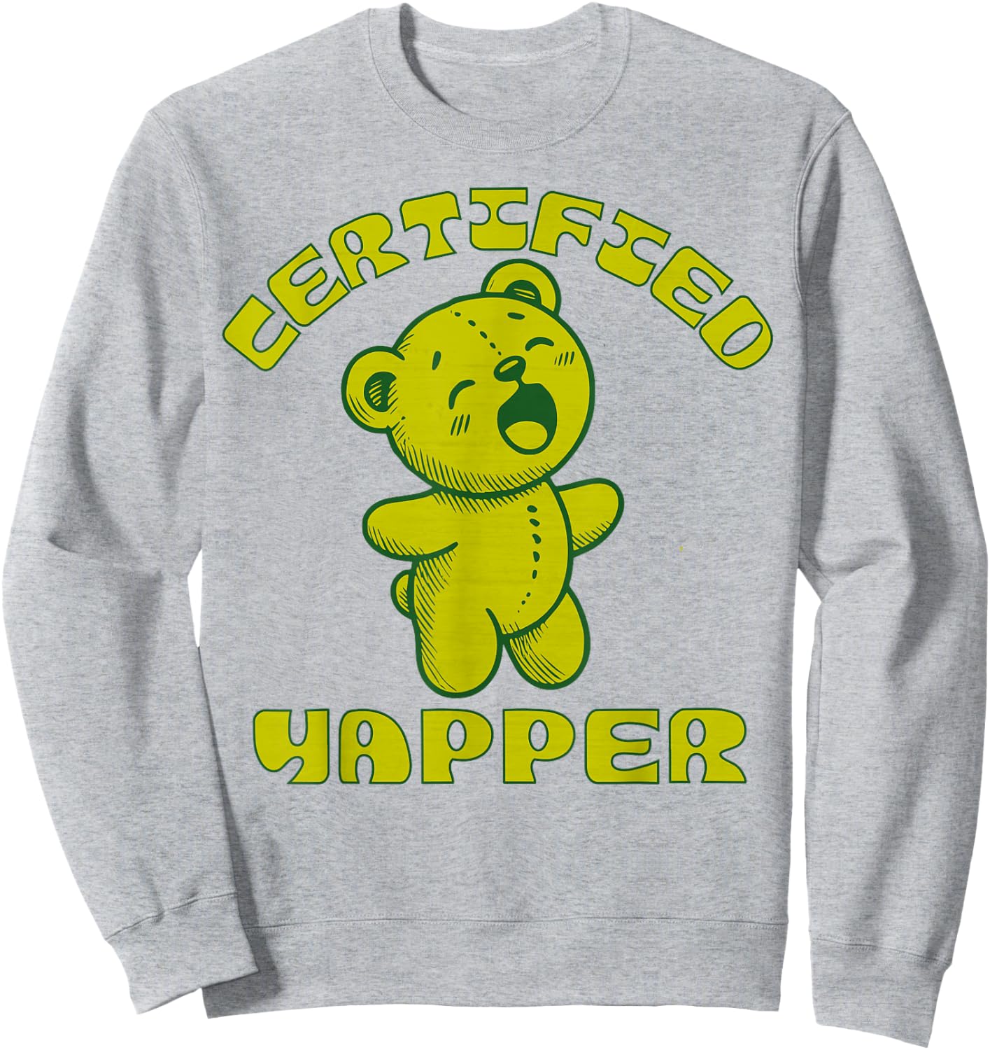 Certified Yapper 90s Aesthetic Early 2000s Kawaii Teddy Bear Sweatshirt - Sweatshirt | Ash