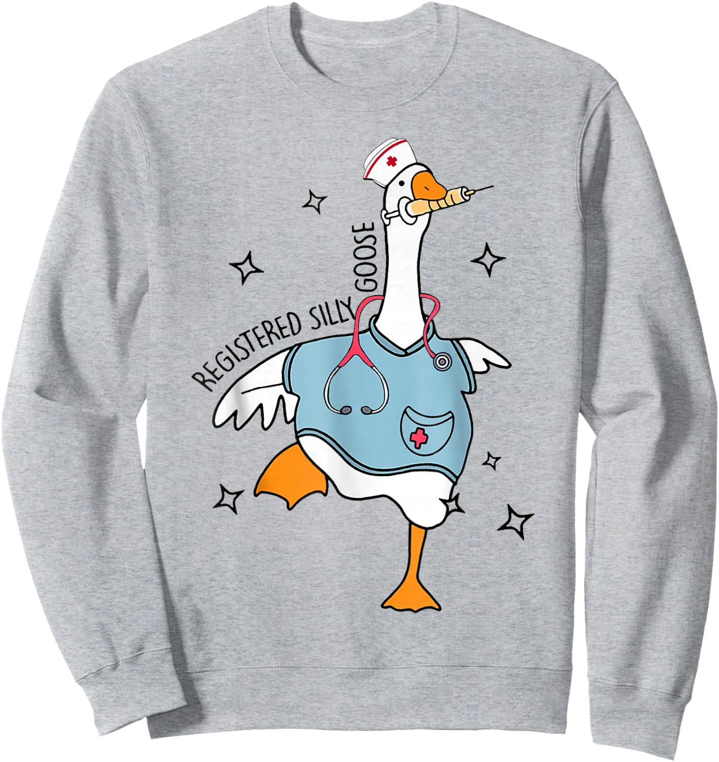 Nurse Registered Silly Goose Nursing School for Nursing Sweatshirt - Sweatshirt | Ash
