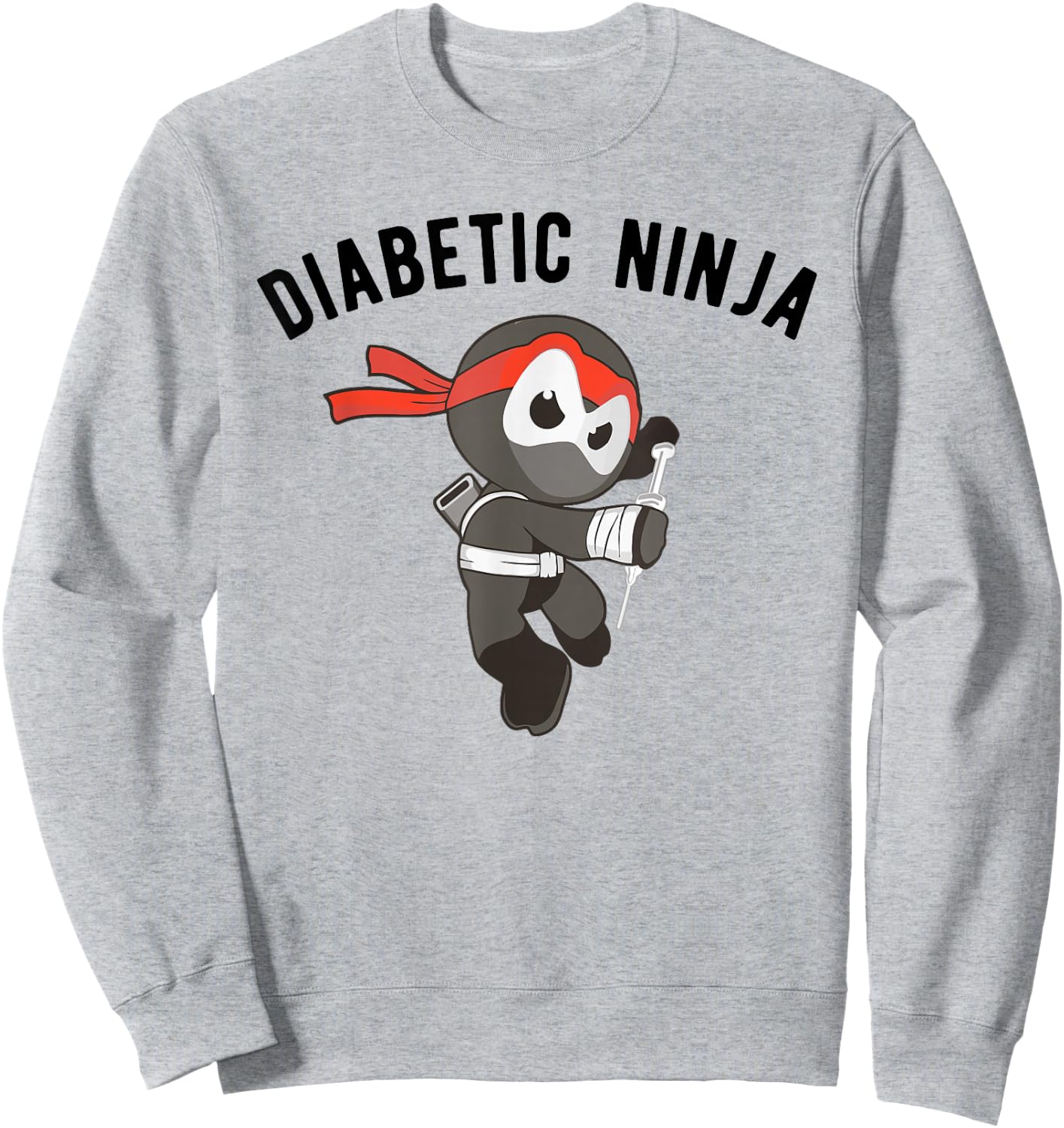 Diabetic Ninja , Type 1 Diabetes Apparel Sweatshirt - Sweatshirt | Ash