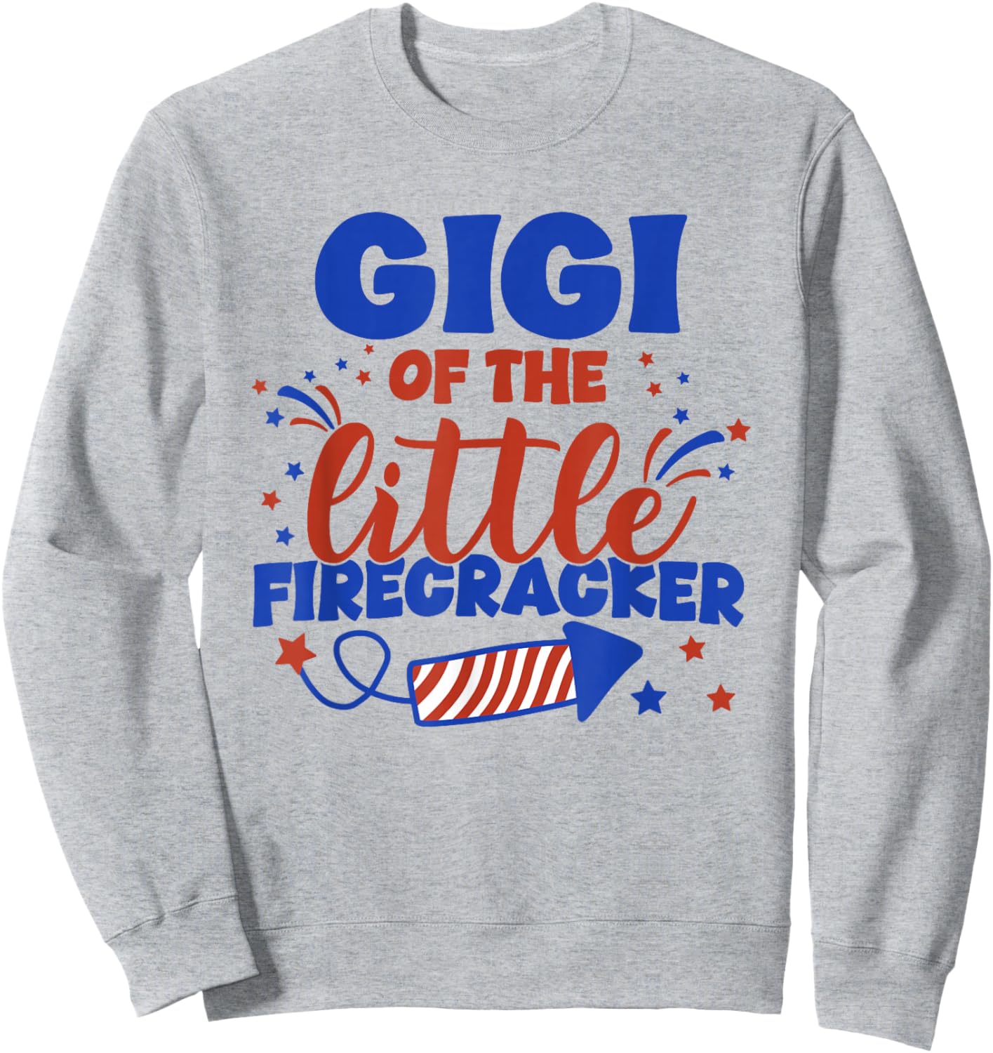 Gigi of The Little Firecracker Fourth of July Birthday Sweatshirt - Sweatshirt | Ash