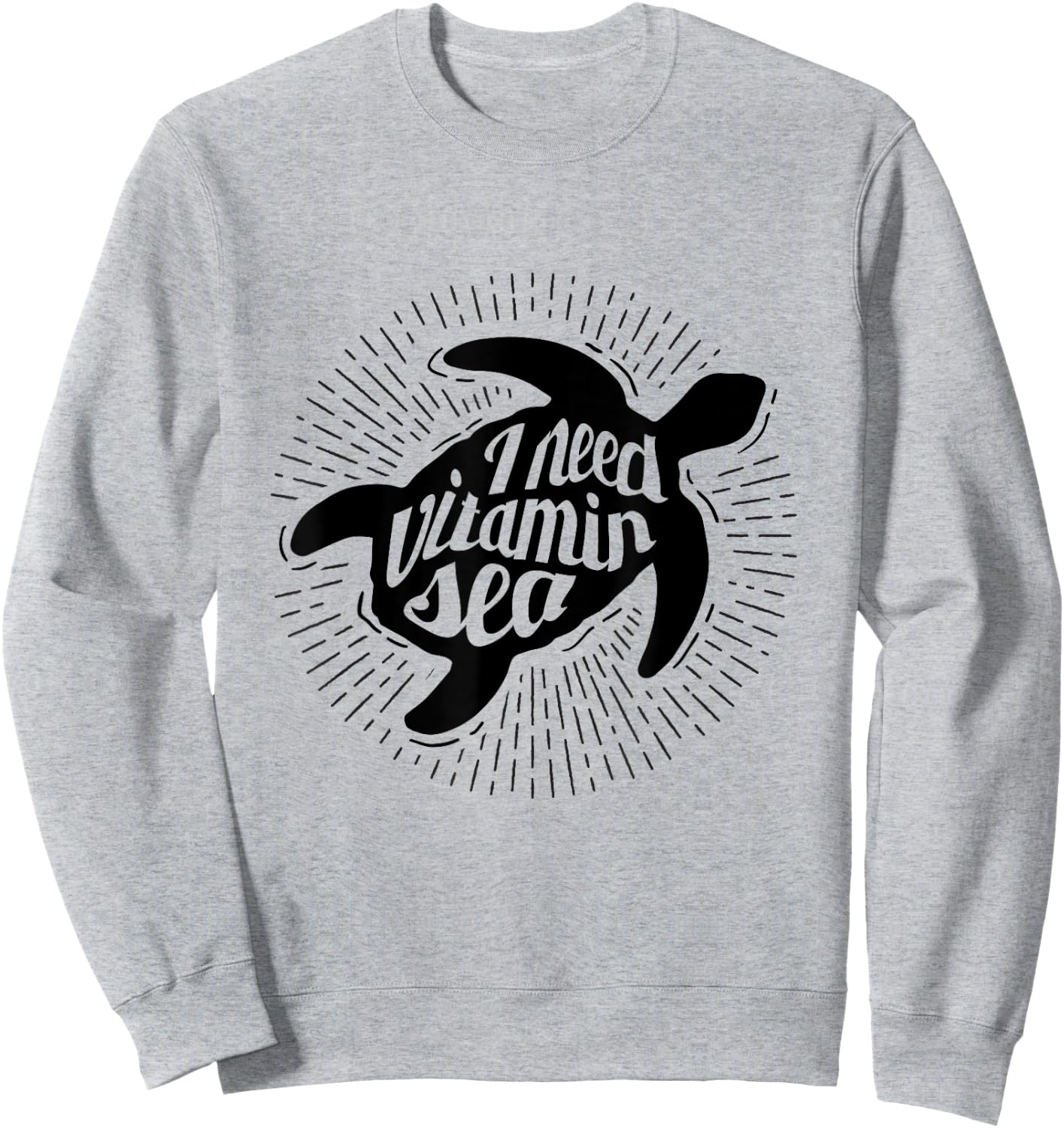 Sea Turtle Shirts Men Women Kids I Need Vitamin Sea Gift Sweatshirt - Sweatshirt | Ash