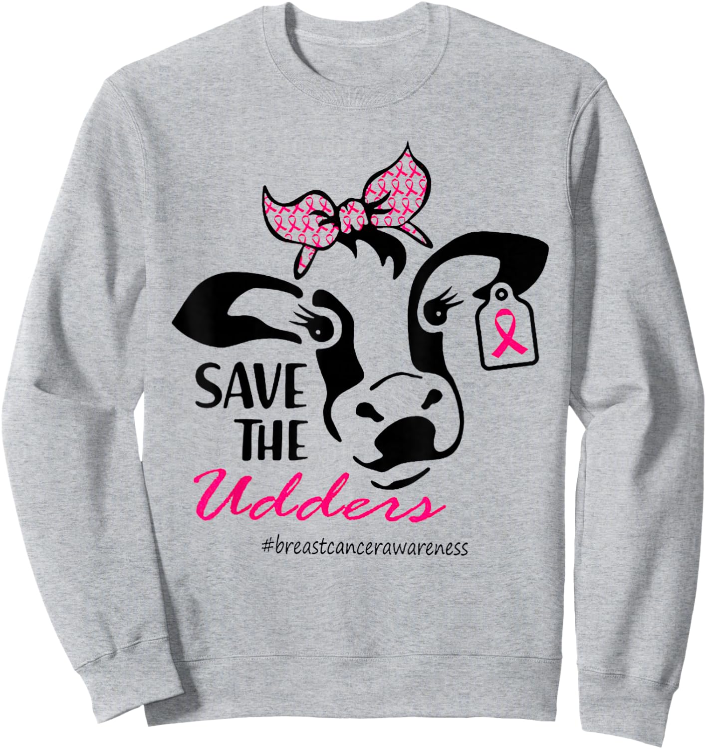 Save The Udders Breast Cancer Awareness Heifer Cow Lady Sweatshirt - Sweatshirt | Ash