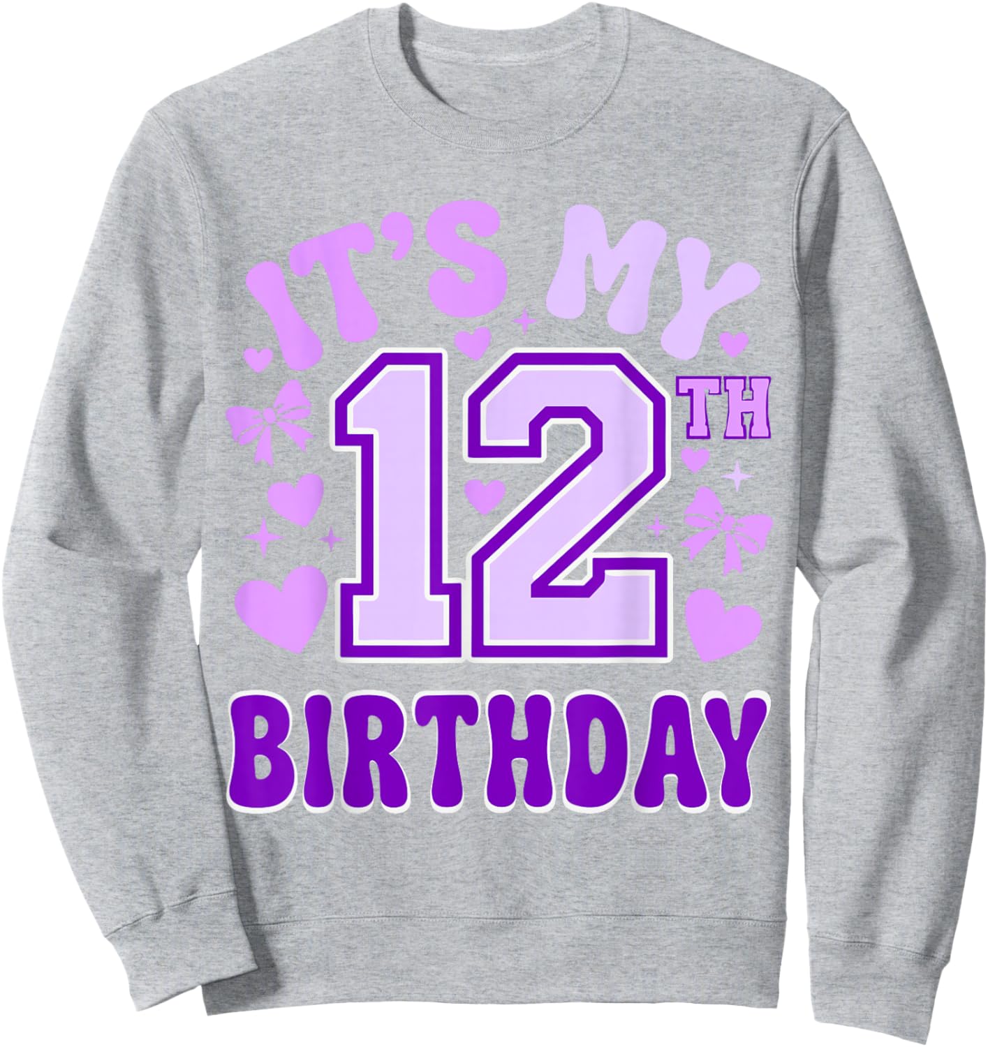 12th Birthday Girls Twelve Years Old It's My 12 Bday Sweatshirt - Sweatshirt | Ash
