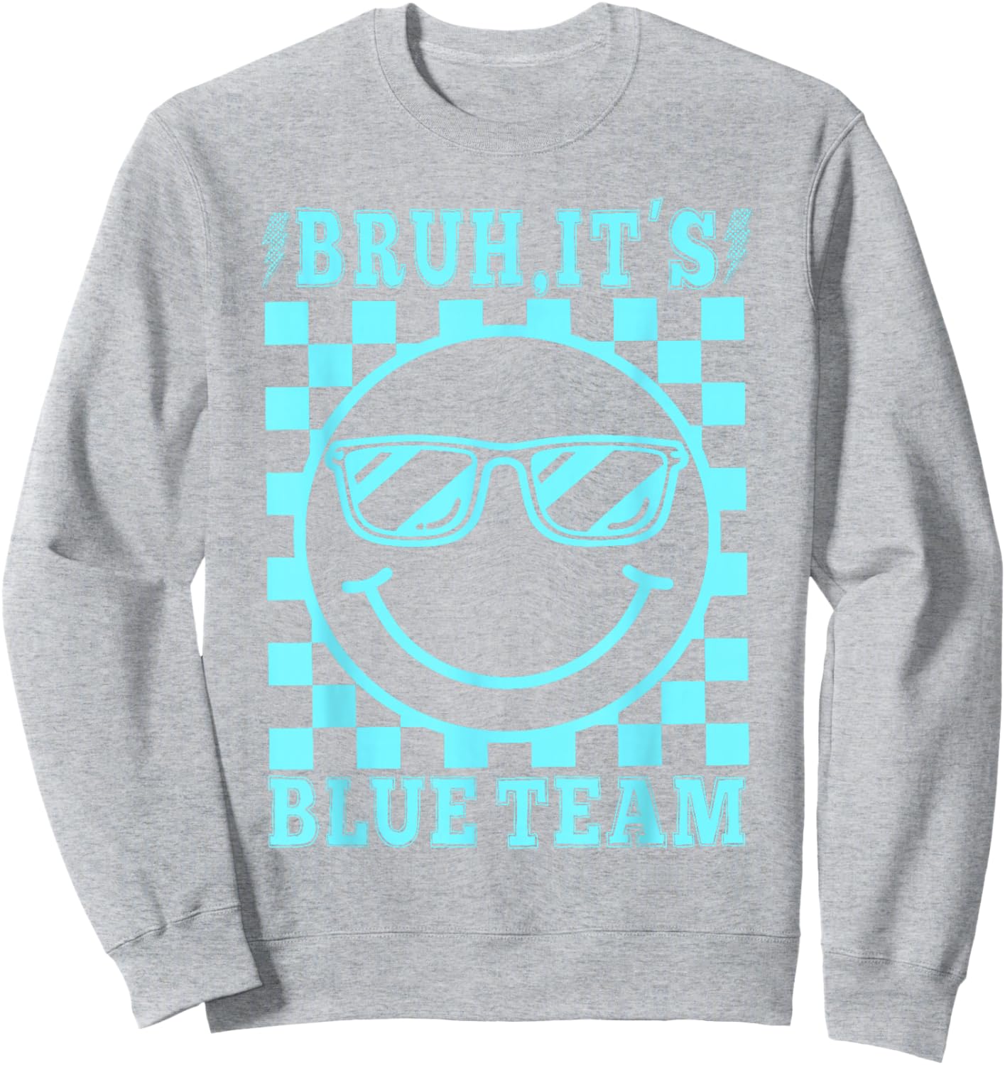 Cool Bruh It's Blue Team Field Day Field Trip Smile Face Sweatshirt - Sweatshirt | Ash