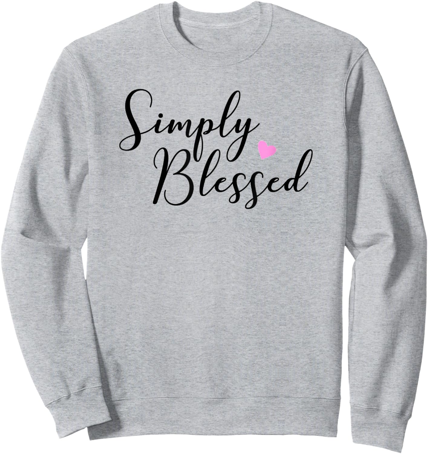 Simply Blessed Sweatshirt - Sweatshirt | Ash