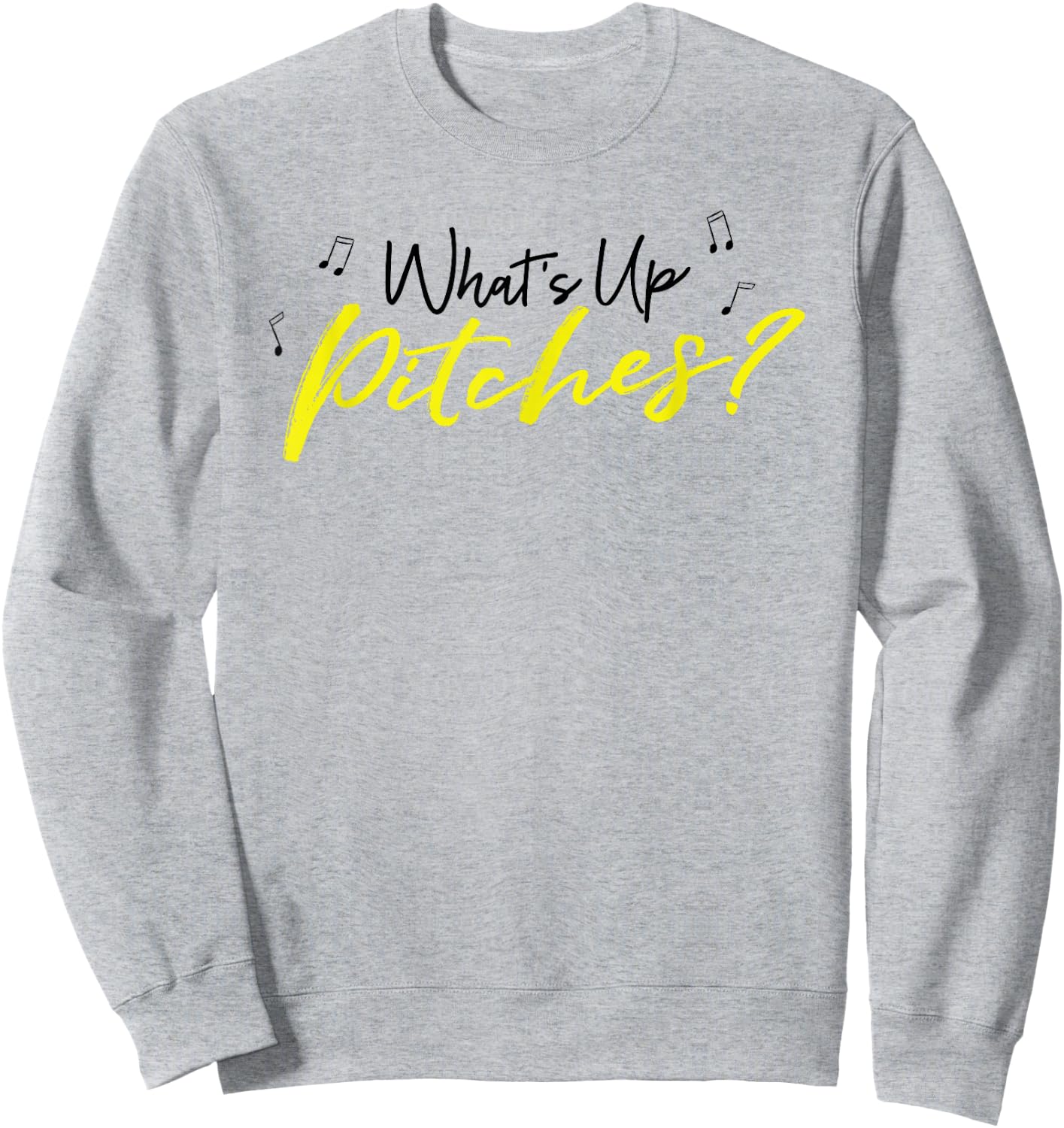 Pitch Perfect "What's Up Pitches?" Black & Yellow Sweatshirt - Sweatshirt | Ash