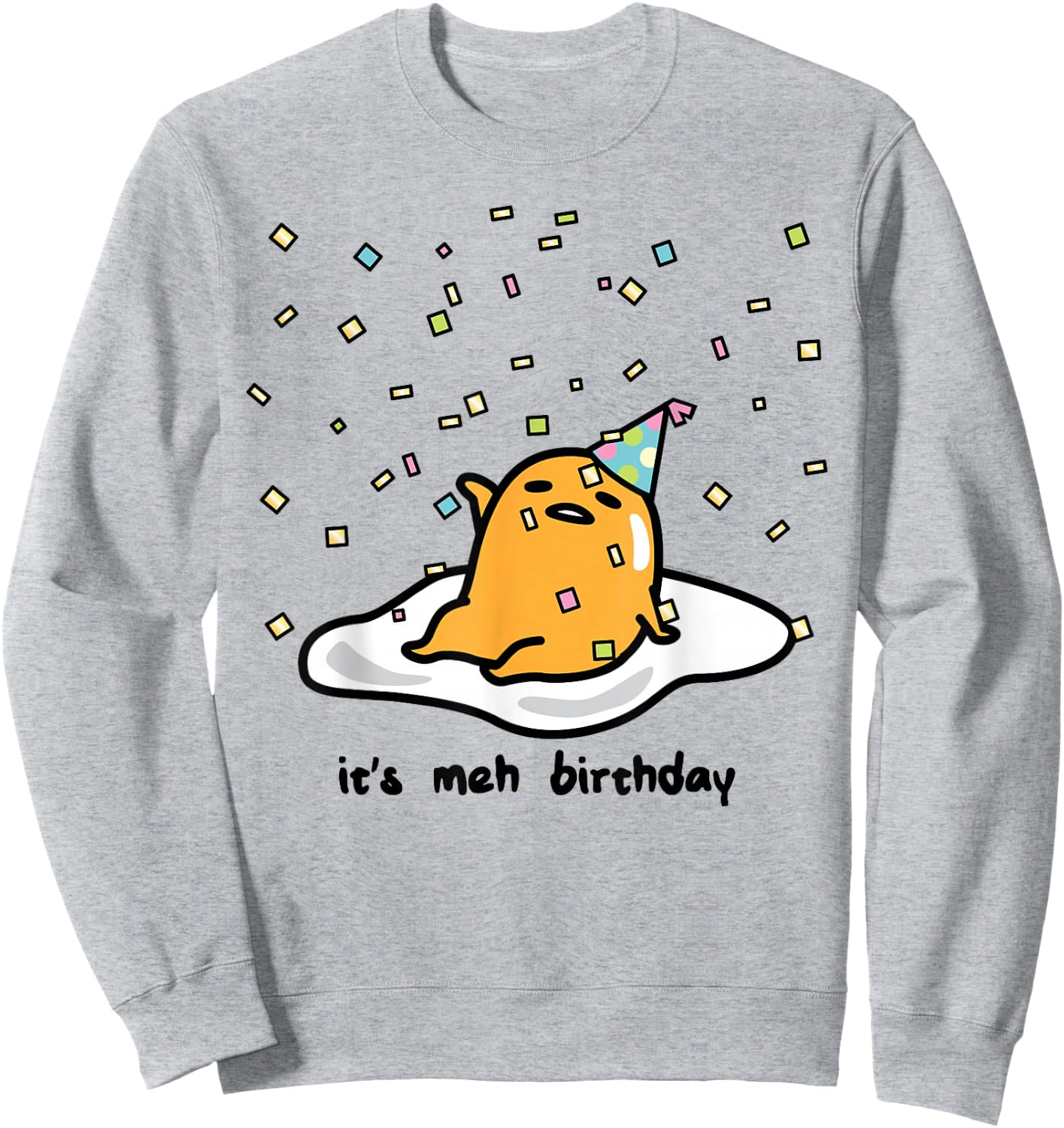 Gudetama The Lazy Egg It's Meh My Birthday Confetti Party Small Sweatshirt - Sweatshirt | Ash