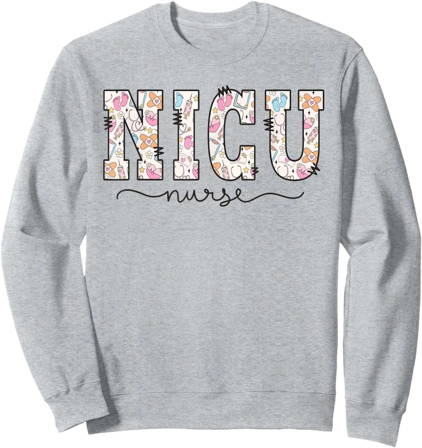 NICU Nurse Neonatal Intensive Care Unit Nurse Group Work Sweatshirt - Sweatshirt | Ash