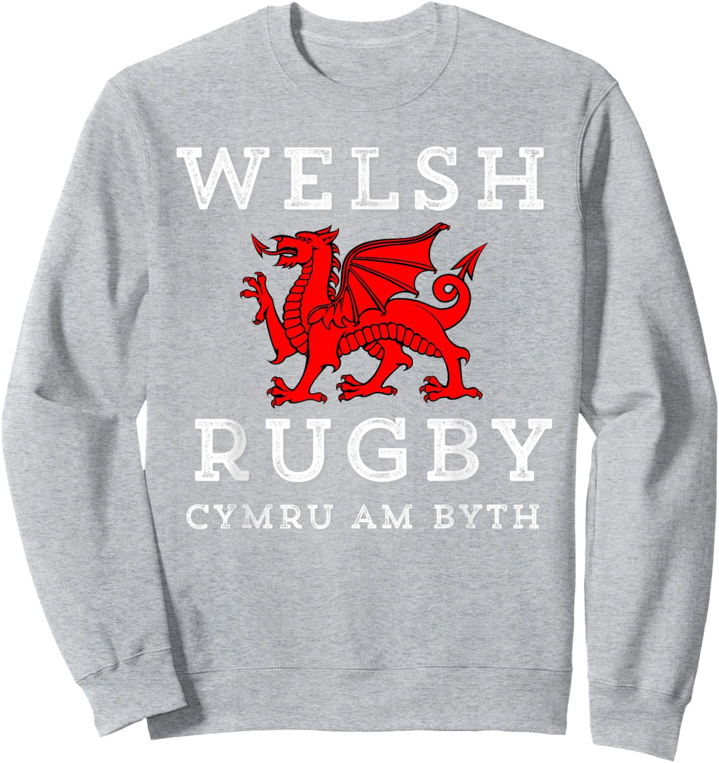 Cymru Am Byth Welsh Rugby Wales Forever Dragon Sweatshirt - Sweatshirt | Ash