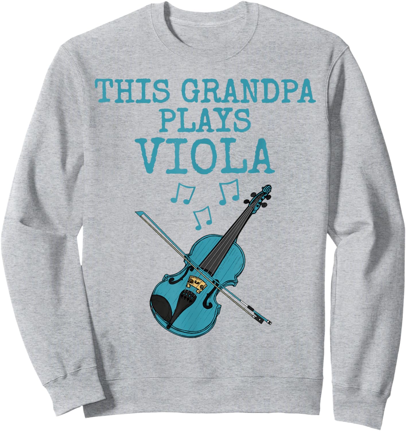 This Grandpa Plays Viola, Violist String Musician Sweatshirt - Sweatshirt | Ash